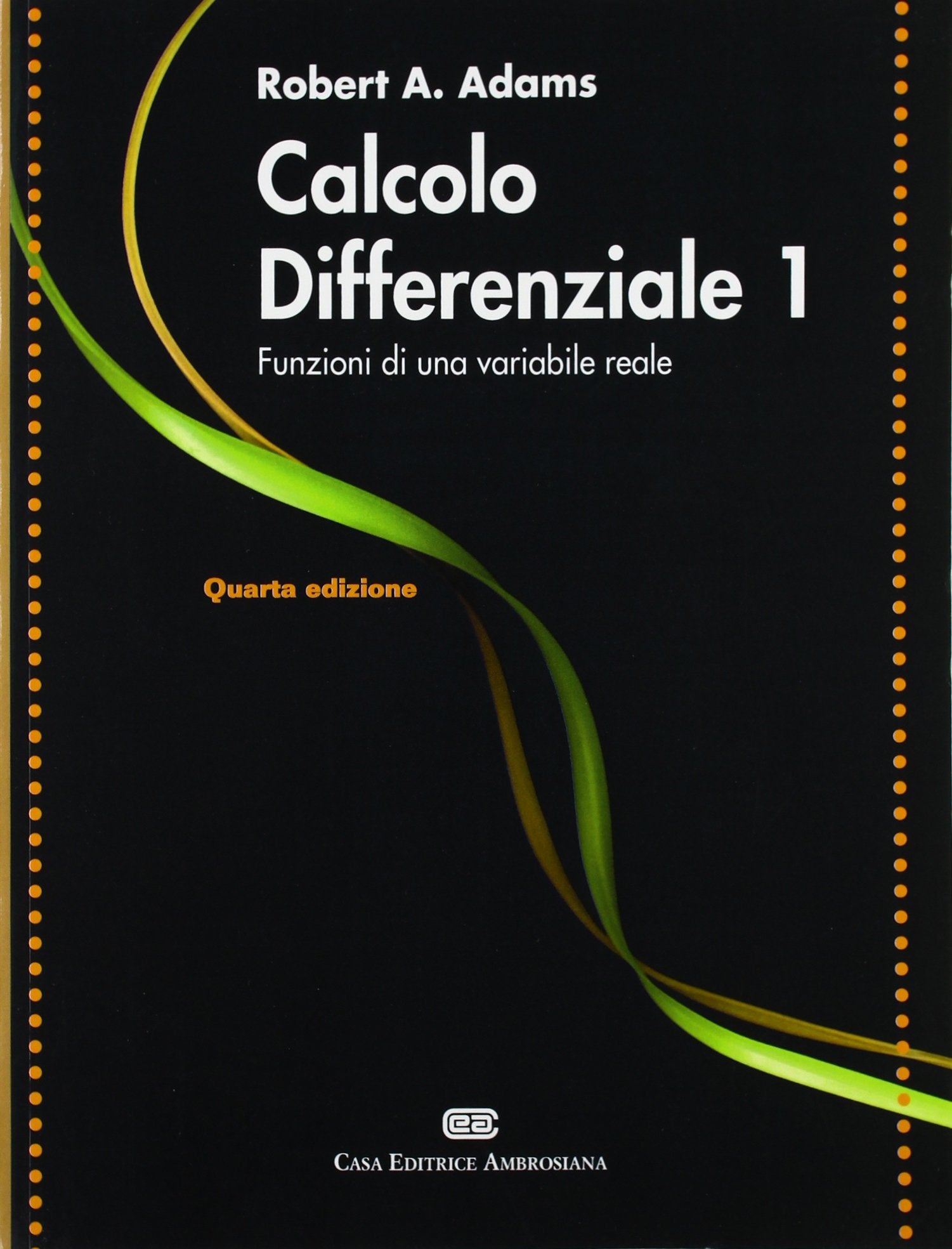 Calcolo differenziale. Funzioni di una variabile reale (Vol. 1) Mathematics