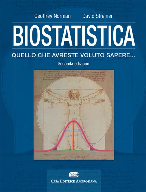 Biostatistica. Tutto quello che avreste voluto sapere. Con Contenuto digitale (fornito elettronicamente) book
