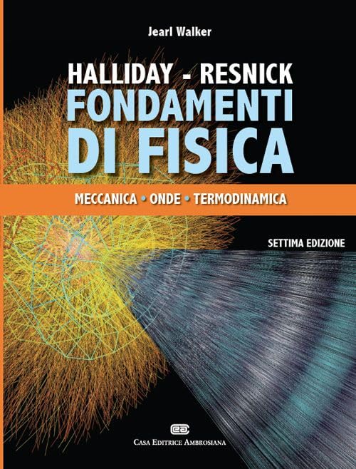 Fondamenti di fisica. Con Contenuto digitale (fornito elettronicamente). Meccanica e termologia (Vol. 1) Natural Sciences