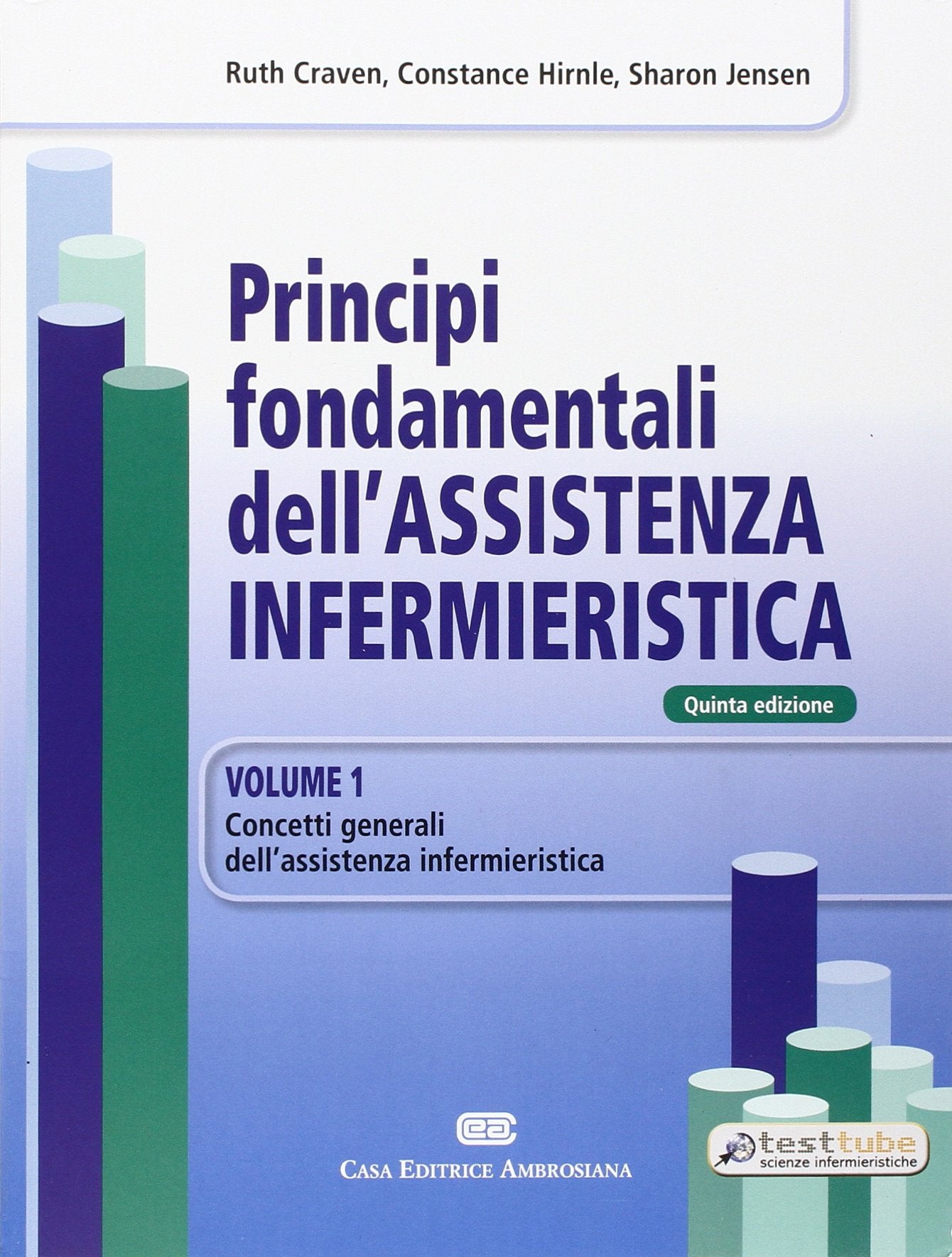 Principi fondamentali dell'assistenza infermieristica book