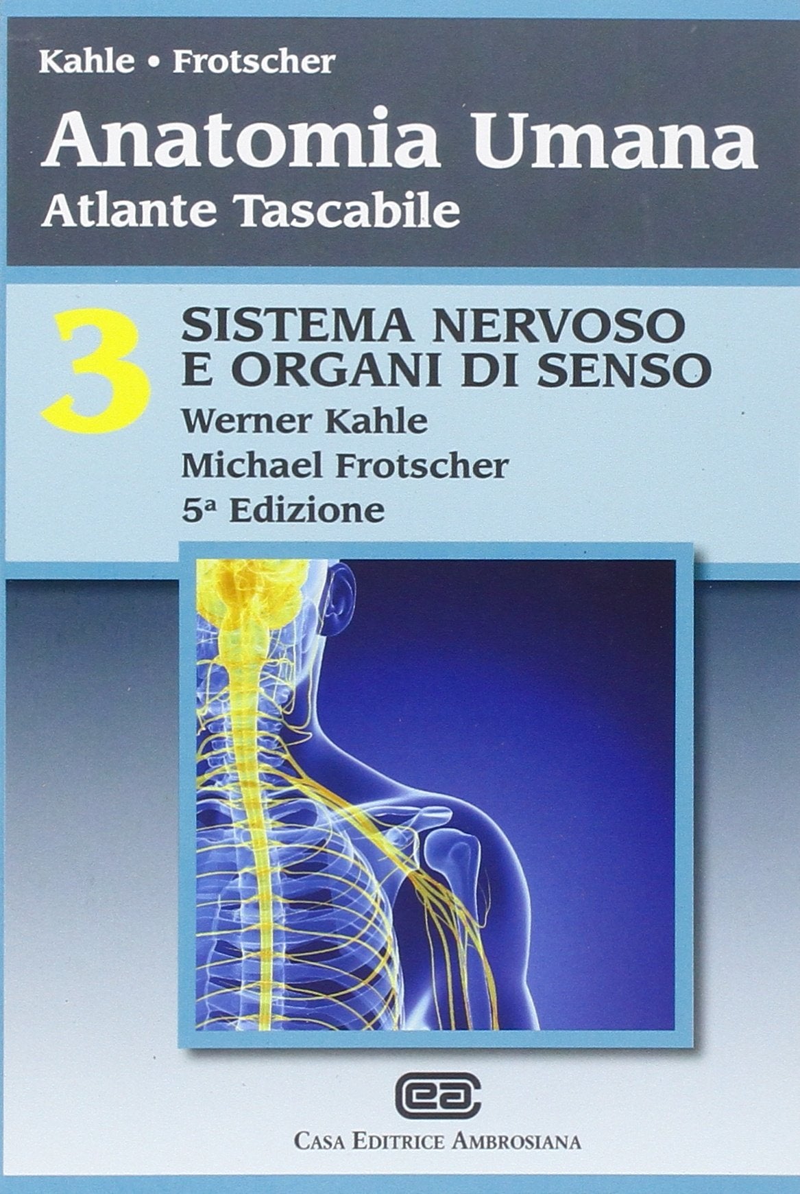 Anatomia umana. Atlante tascabile. Sistema nervoso e organi di senso (Vol. 3) Books