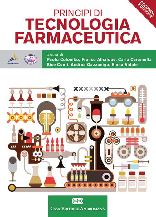 Principi di tecnologie farmaceutiche. Con Contenuto digitale (fornito elettronicamente) Medicine