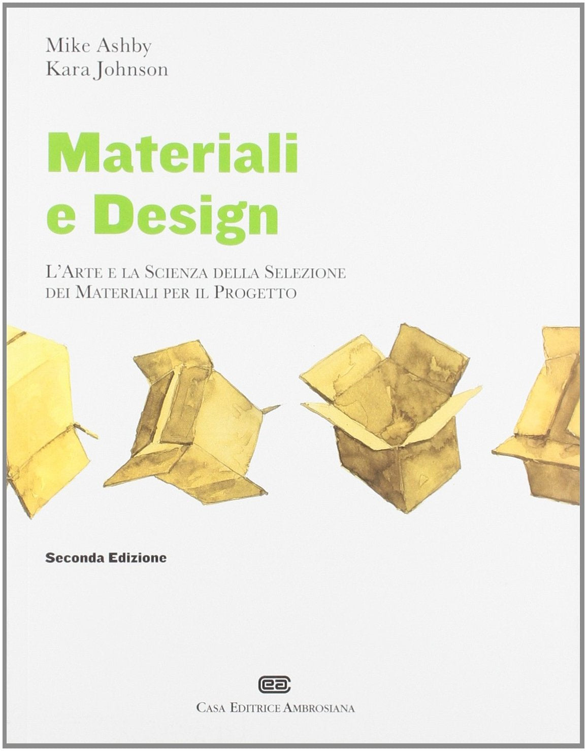 Materiali & design. L'arte e la scienza della selezione dei materiali per il progetto book