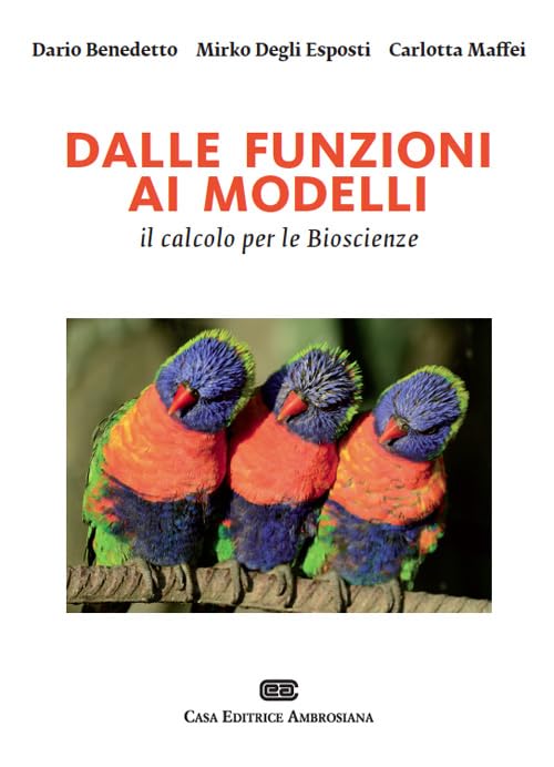 Dalle funzioni ai modelli, il calcolo per le bioscienze. Con Contenuto digitale (fornito elettronicamente) Mathematics