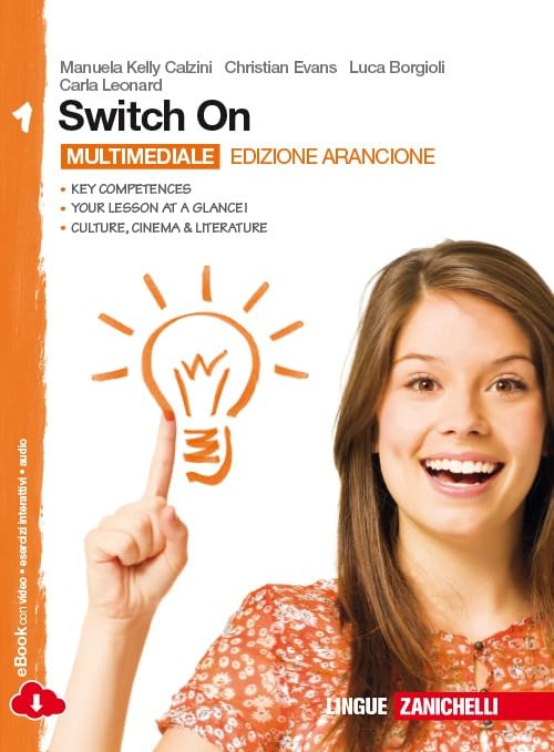 Switch On. Ediz. arancione. Per la Scuola media. Con espansione online (Vol. 1) book