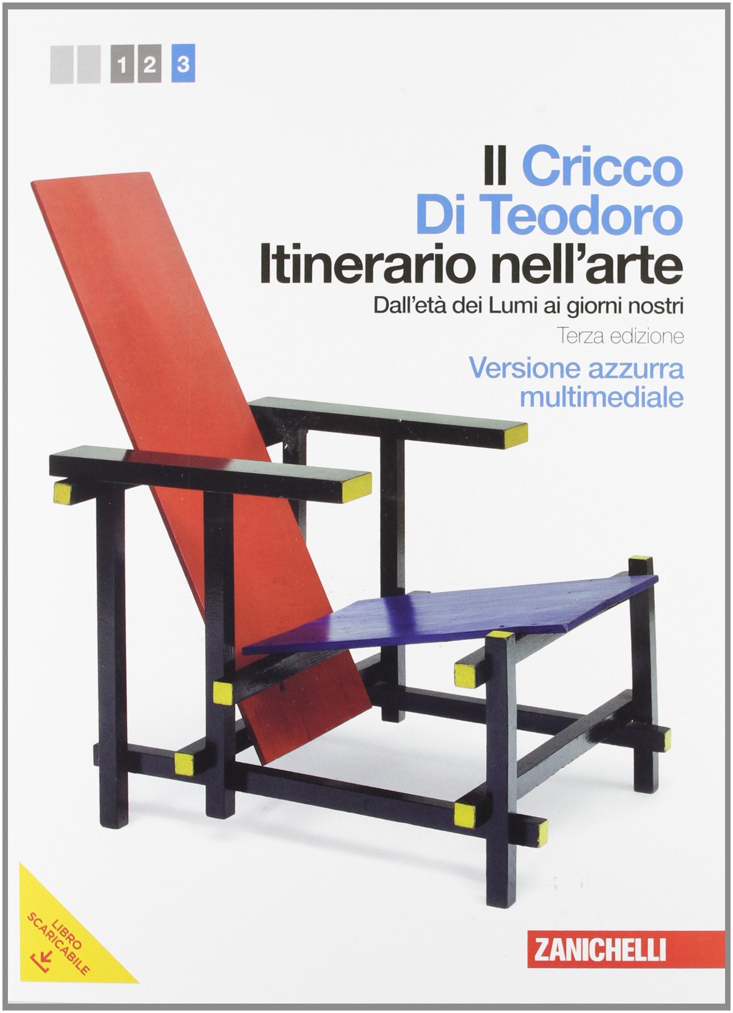 Il Cricco di Teodoro. Itinerario nell'arte. Ediz. blu. Per le Scuole superiori. Con DVD-ROM. Con espansione online. Dall'età dei Lumi ai giorni nostri (Vol. 3) book