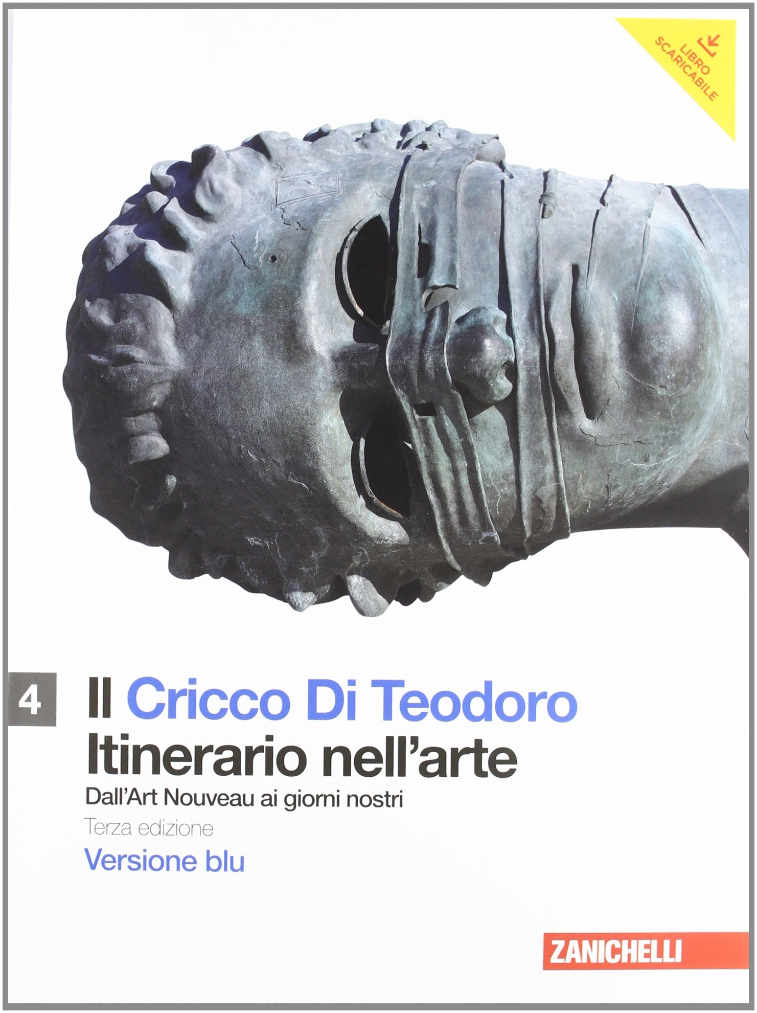 Il Cricco di Teodoro. Itinerario nell'arte. Ediz. blu. Per le Scuole superiori. Con espansione online. Dall'Art Noveau ai giorni nostri (Vol. 4) book