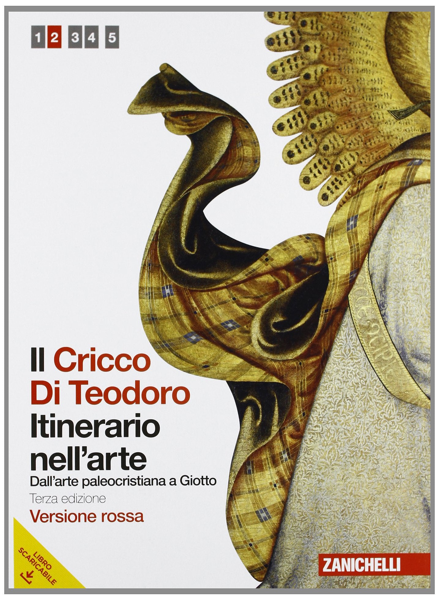 Il Cricco di Teodoro. Itinerario nell'arte. Ediz. rossa. Per le Scuole superiori. Con espansione online. Dall'arte paleocristiana a Giotto (Vol. 2) Professional & Reference Books