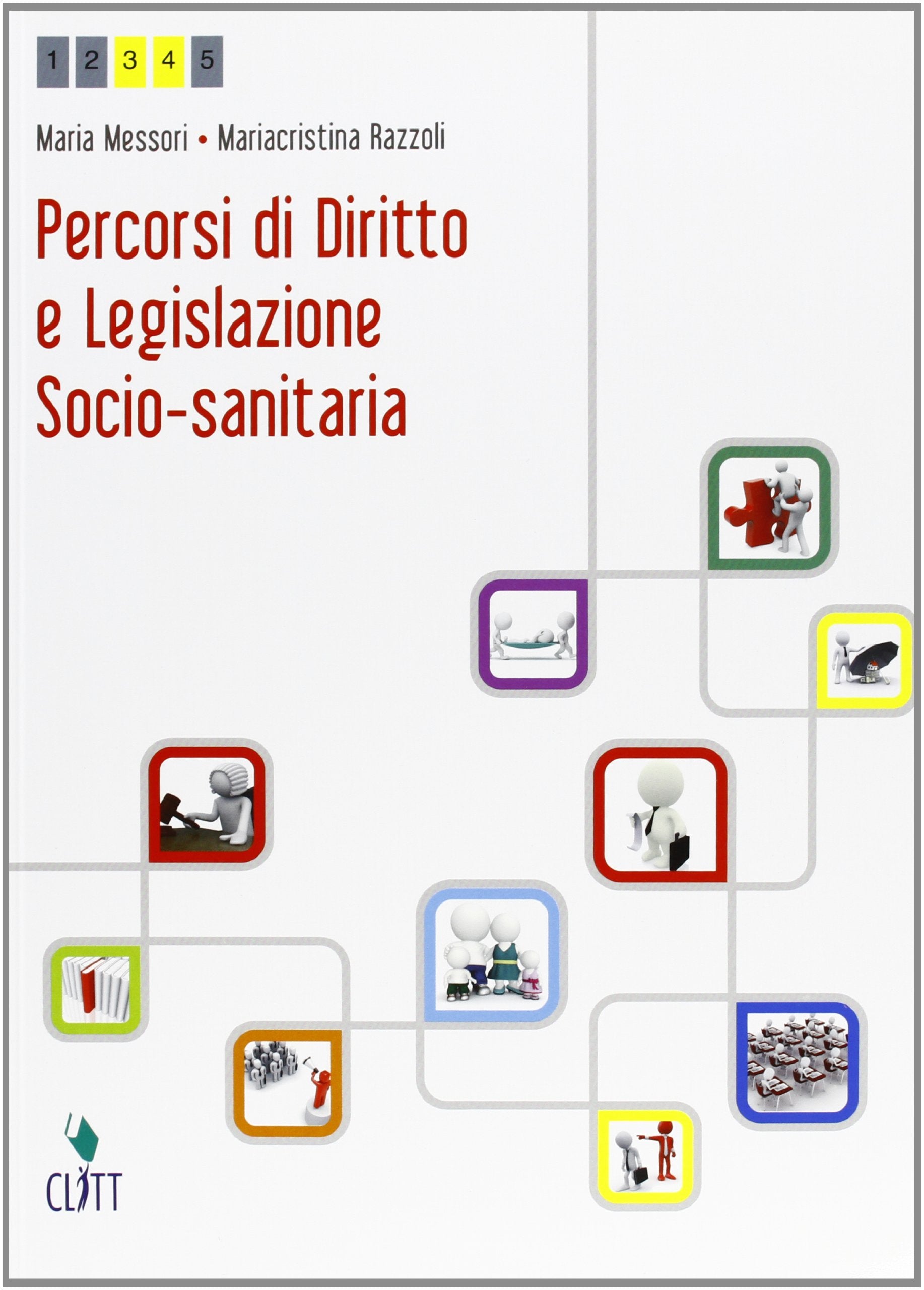 Percorsi di diritto e legislazione socio-sanitaria. Per le Scuole superiori. Con espansione online (Vol. 1) book