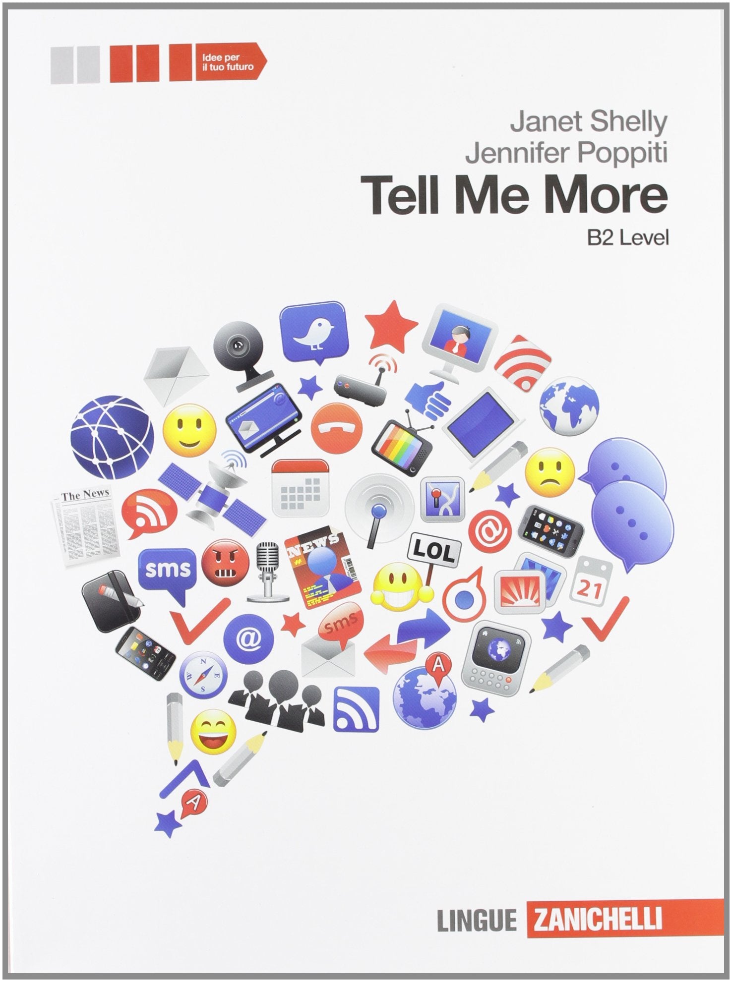 Tell me more. Level B2. Per le Scuole superiori. Con CD Audio. Con espansione online book
