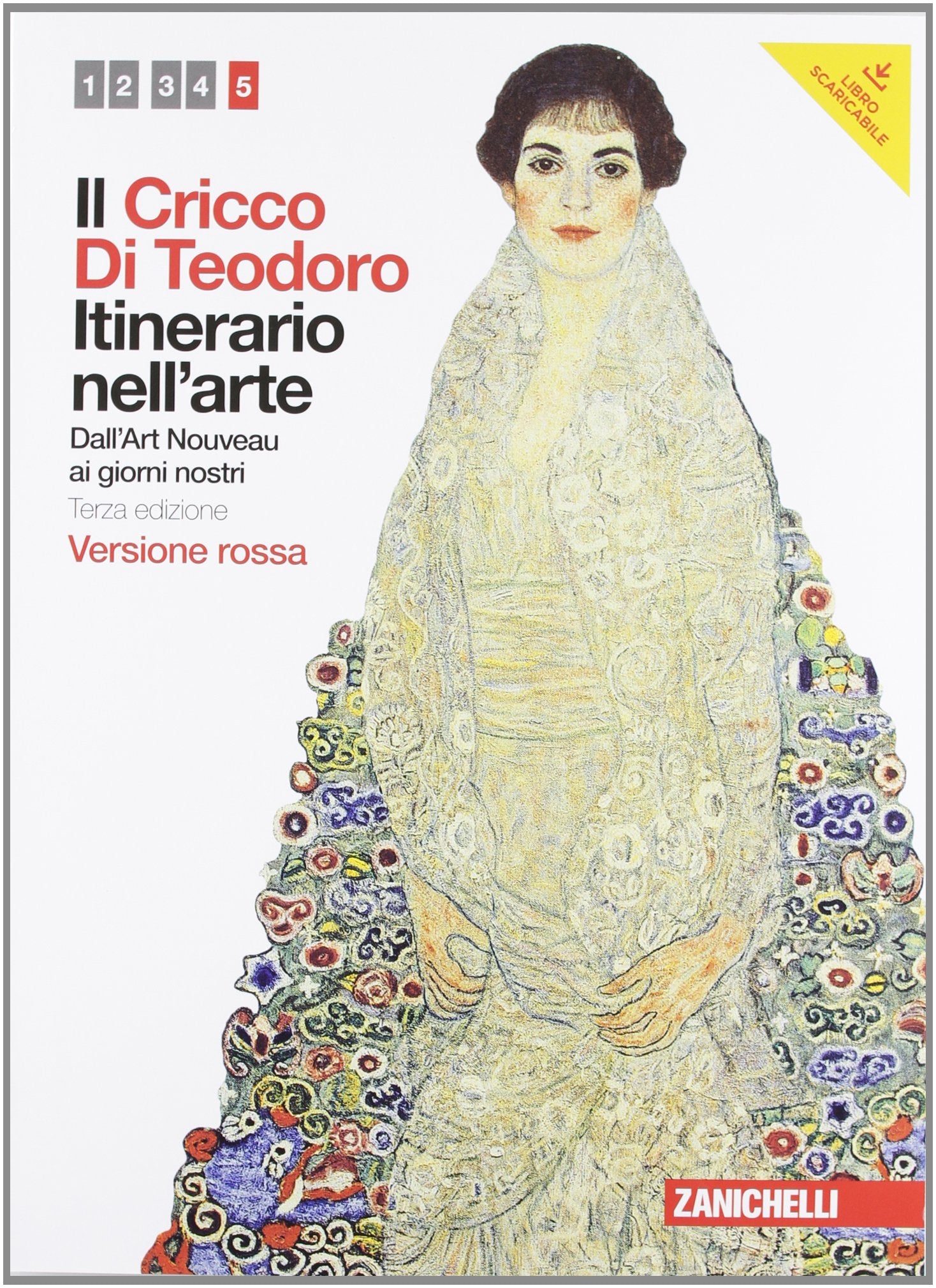 Il Cricco di Teodoro. Itinerario nell'arte. Ediz. rossa. Per le Scuole superiori. Con espansione online. Dall'Art Noveau ai giorni nostri (Vol. 5) book