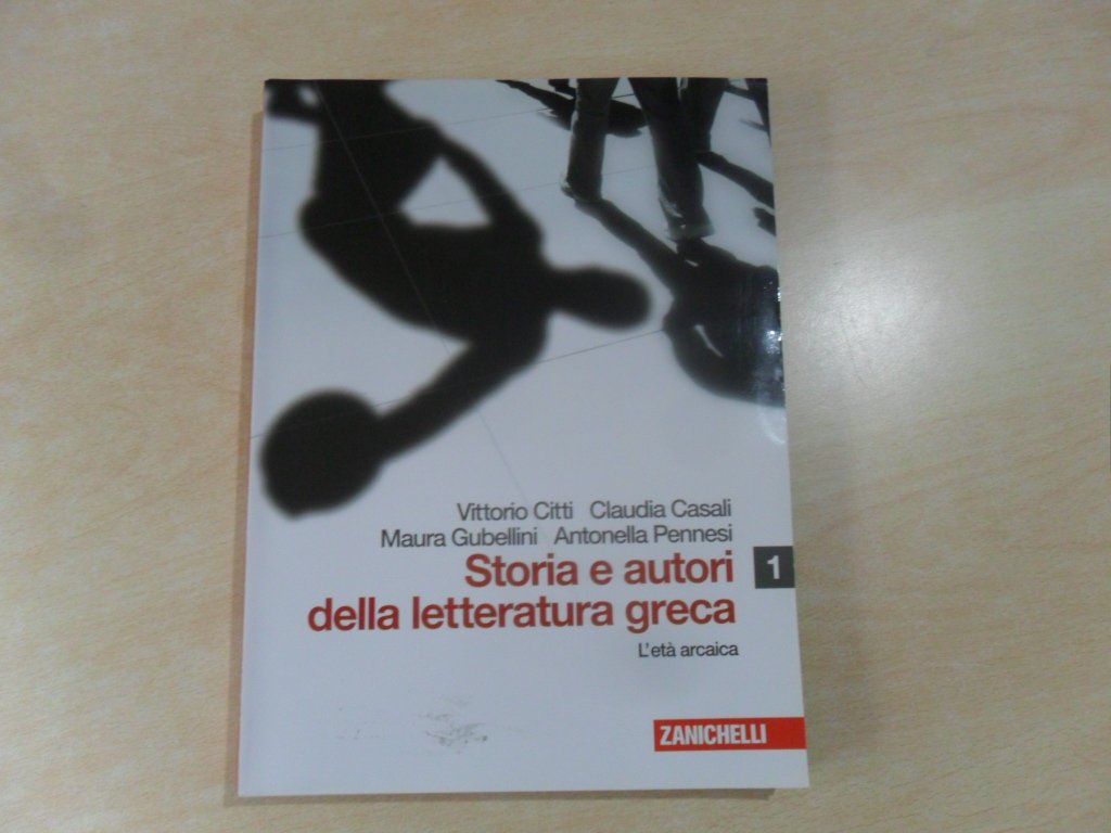 Storia e autori della letteratura greca. Per le Scuole superiori. Con espansione online (Vol. 1) book