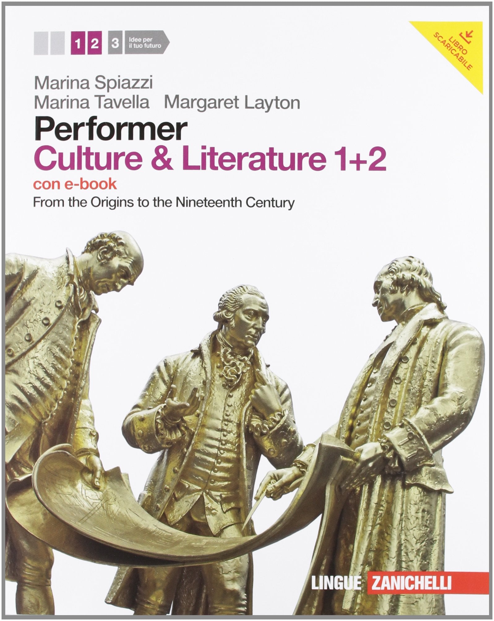 Performer. Culture & literature. Vol. 1-2. From the Origins to the Nineteenth Century. Per le Scuole superiori. Con 2 DVD-ROM. Con espansione online Professional & Reference Books