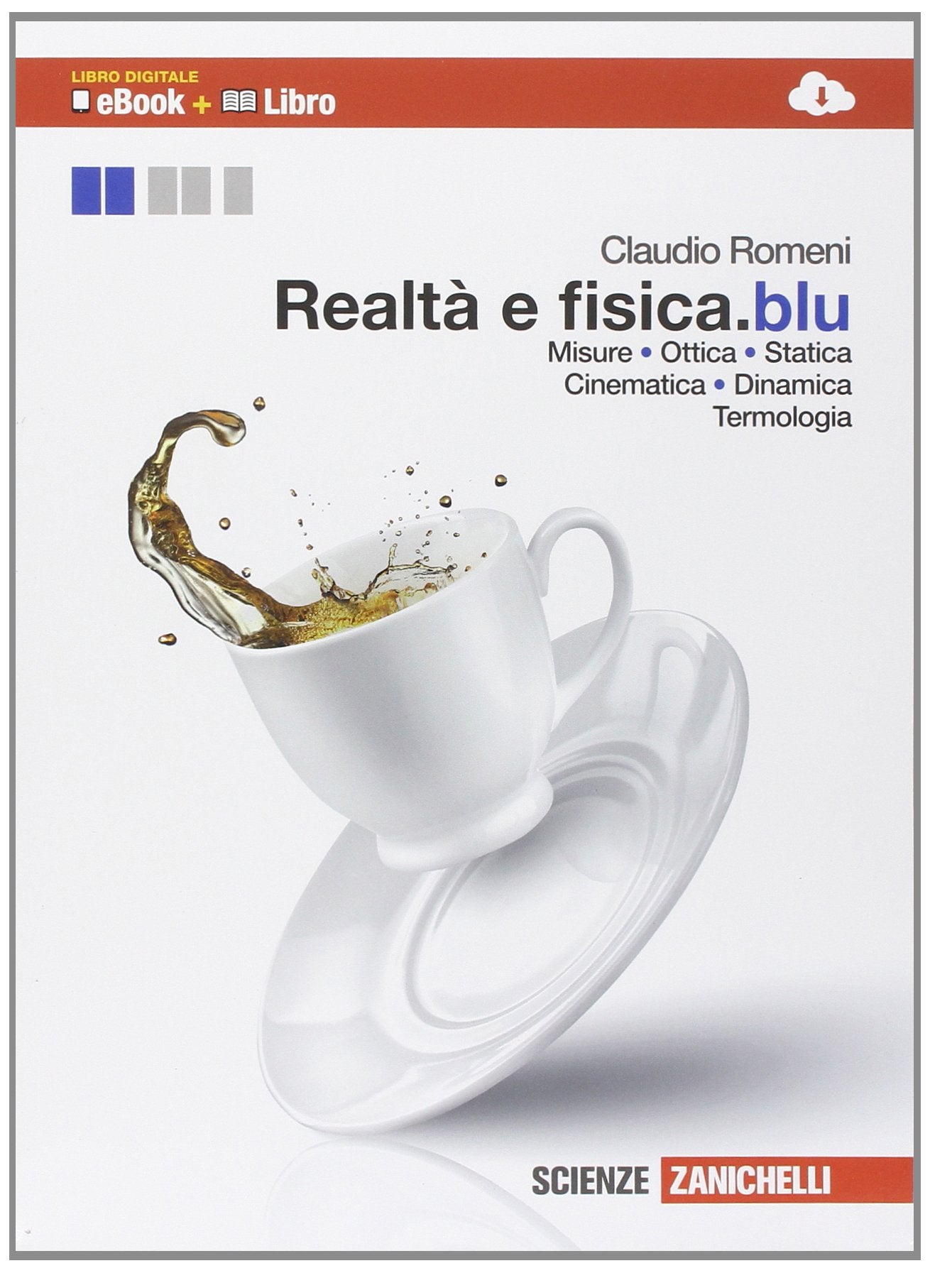Realtà e fisica. Volume unico. Misure, ottica, statica, cinematica, dinamica, termologia. Per le Scuole superiori. Con espansione online Natural Sciences