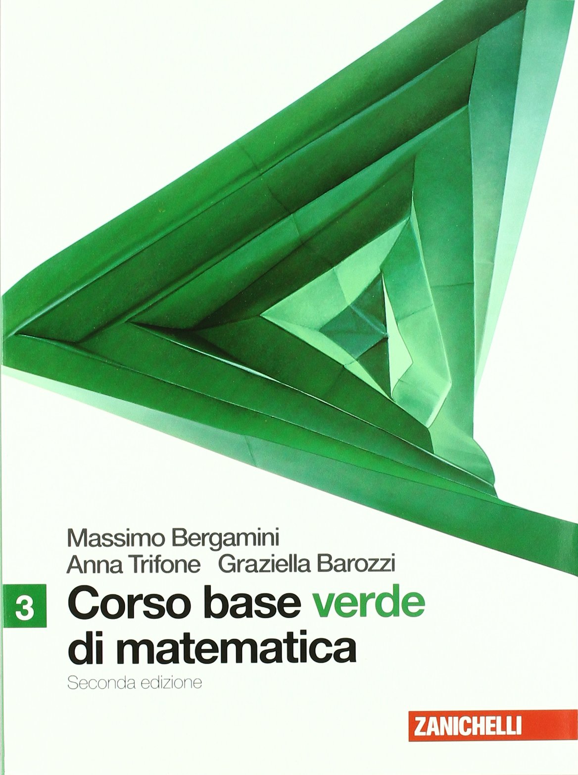Corso base verde di matematica. Per le Scuole superiori. Con espansione online (Vol. 1) Professional & Reference Books