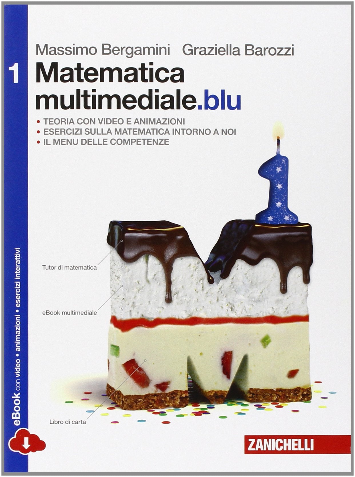Matematica multimediale.blu. Per le Scuole superiori. Con e-book. Con espansione online (Vol. 1) book
