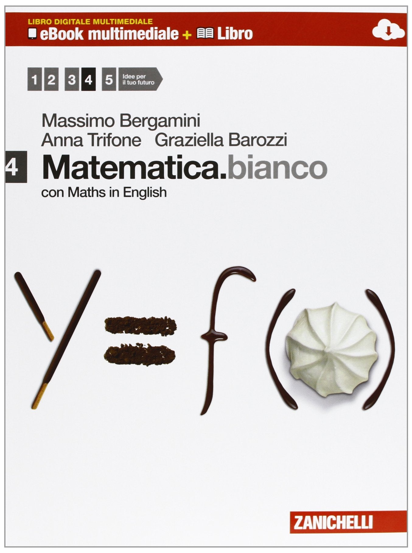 Matematica.bianco. Con Maths in english. Per le Scuole superiori. Con e-book. Con espansione online (Vol. 4) Professional & Reference Books