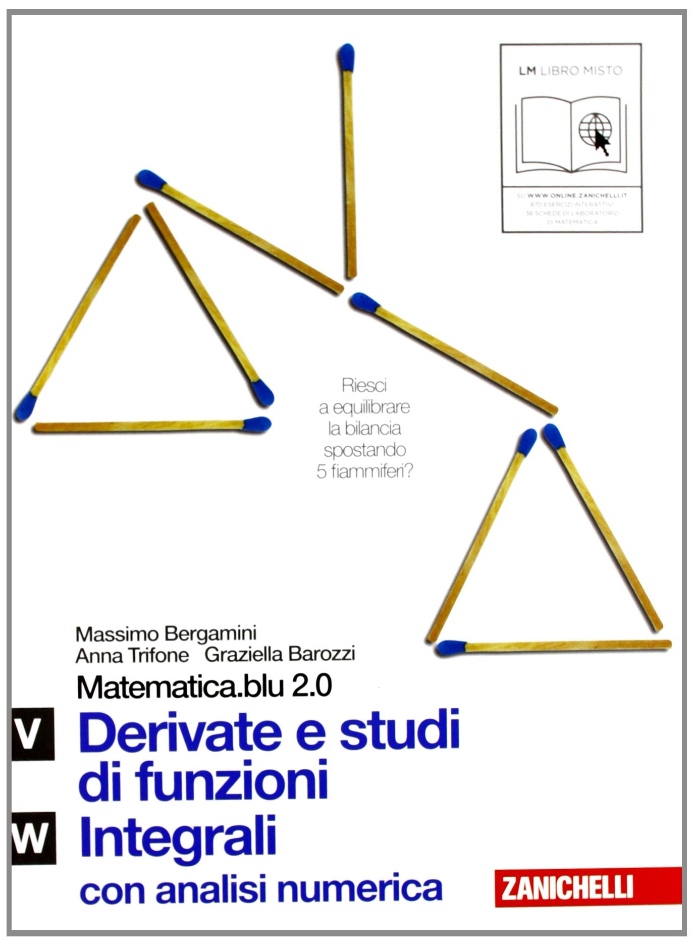Matematica.blu 2.0. Vol. U-W.Blu: Derivate e studi di funzioni-Integrali. Per le Scuole superiori. Con espansione online book