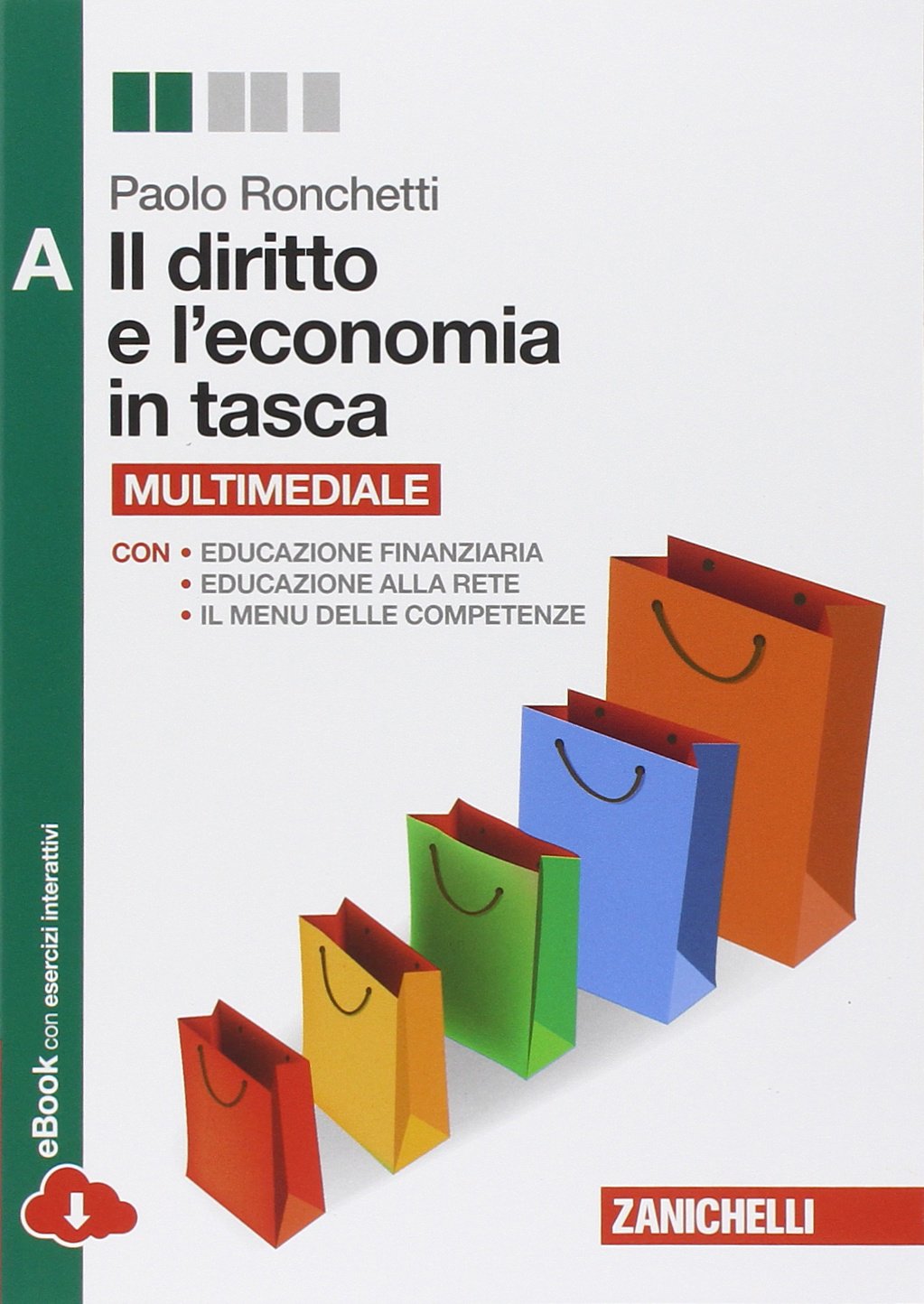Il diritto e l'economia in tasca. Vol. A. Per le Scuole superiori. Con e-book. Con espansione online book