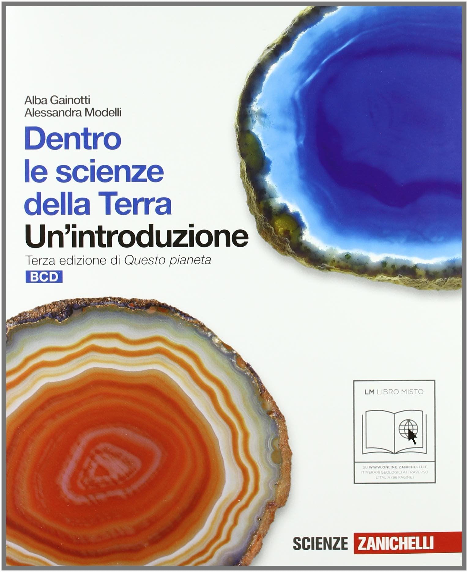 Dentro le scienze della terra. Un'introduzione. Vol. B-C-D. Per le Scuole superiori. Con espansione online book