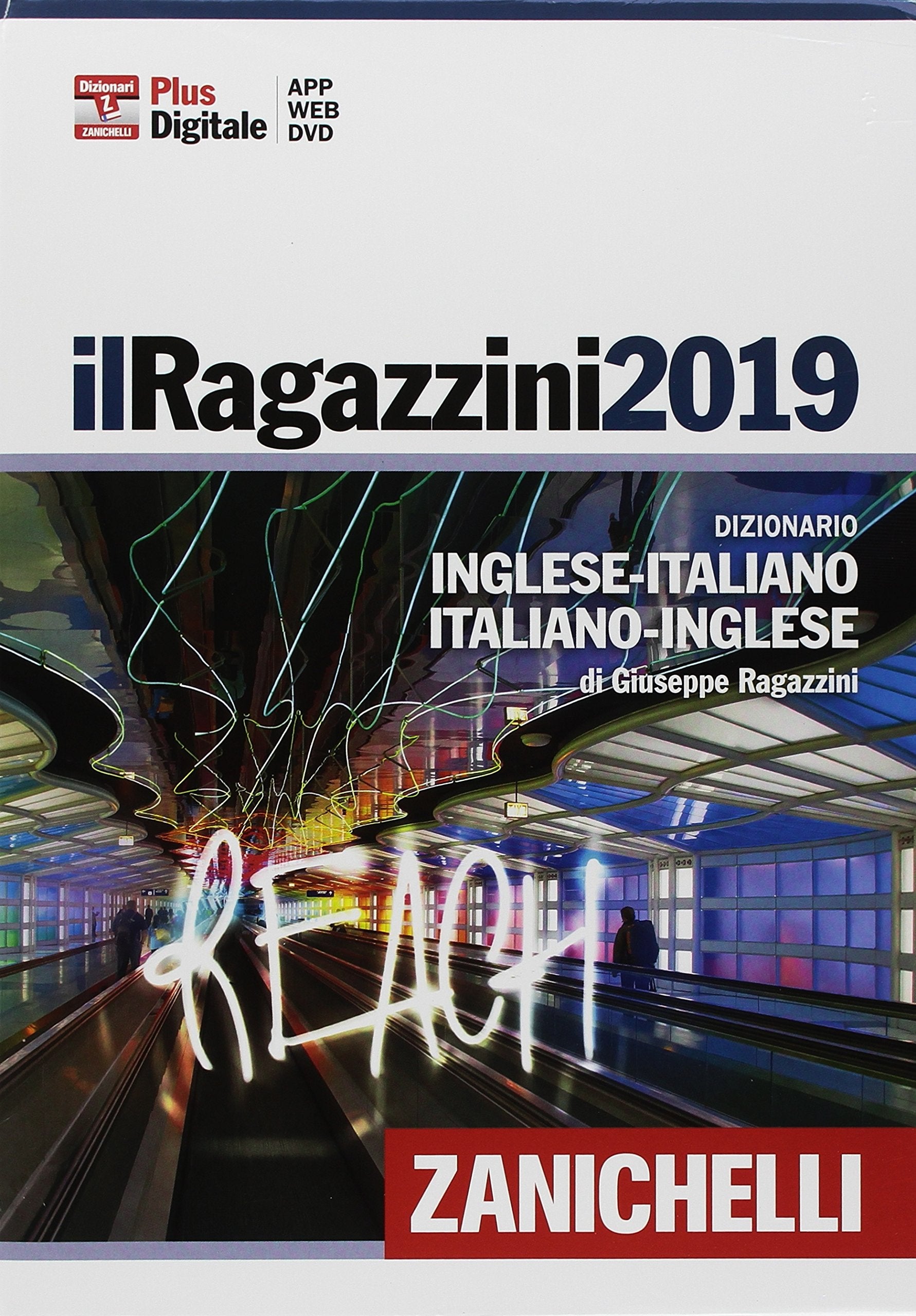 Il Ragazzini 2019. Dizionario inglese-italiano, italiano-inglese. Plus digitale (I grandi dizionari) Foreign Languages ​​& Dictionaries