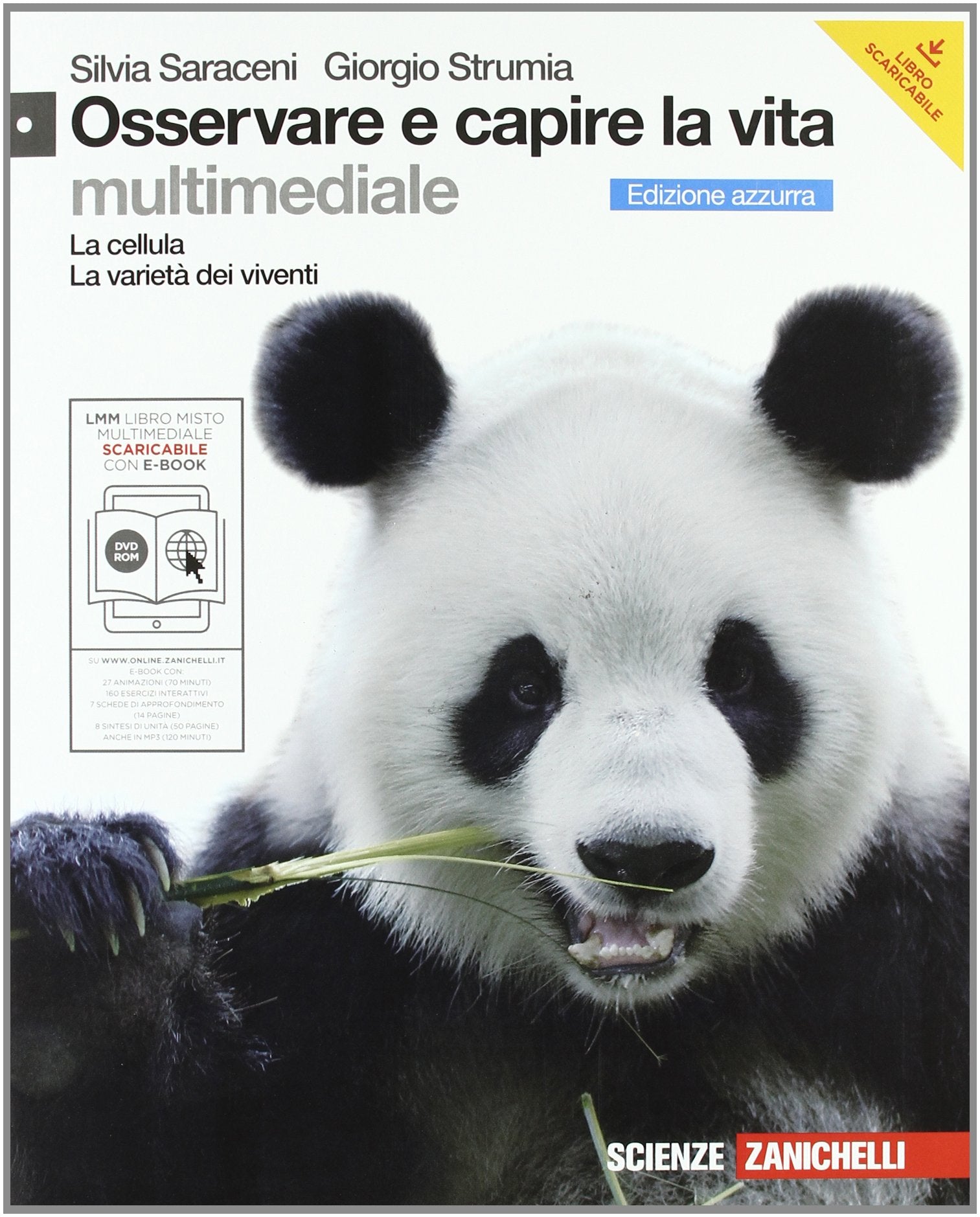Osservare e capire la vita. La cellula e La varietà dei viventi. Ediz. azzurra. Per le Scuole superiori. Con espansione online. Con CD-ROM Professional & Reference Books