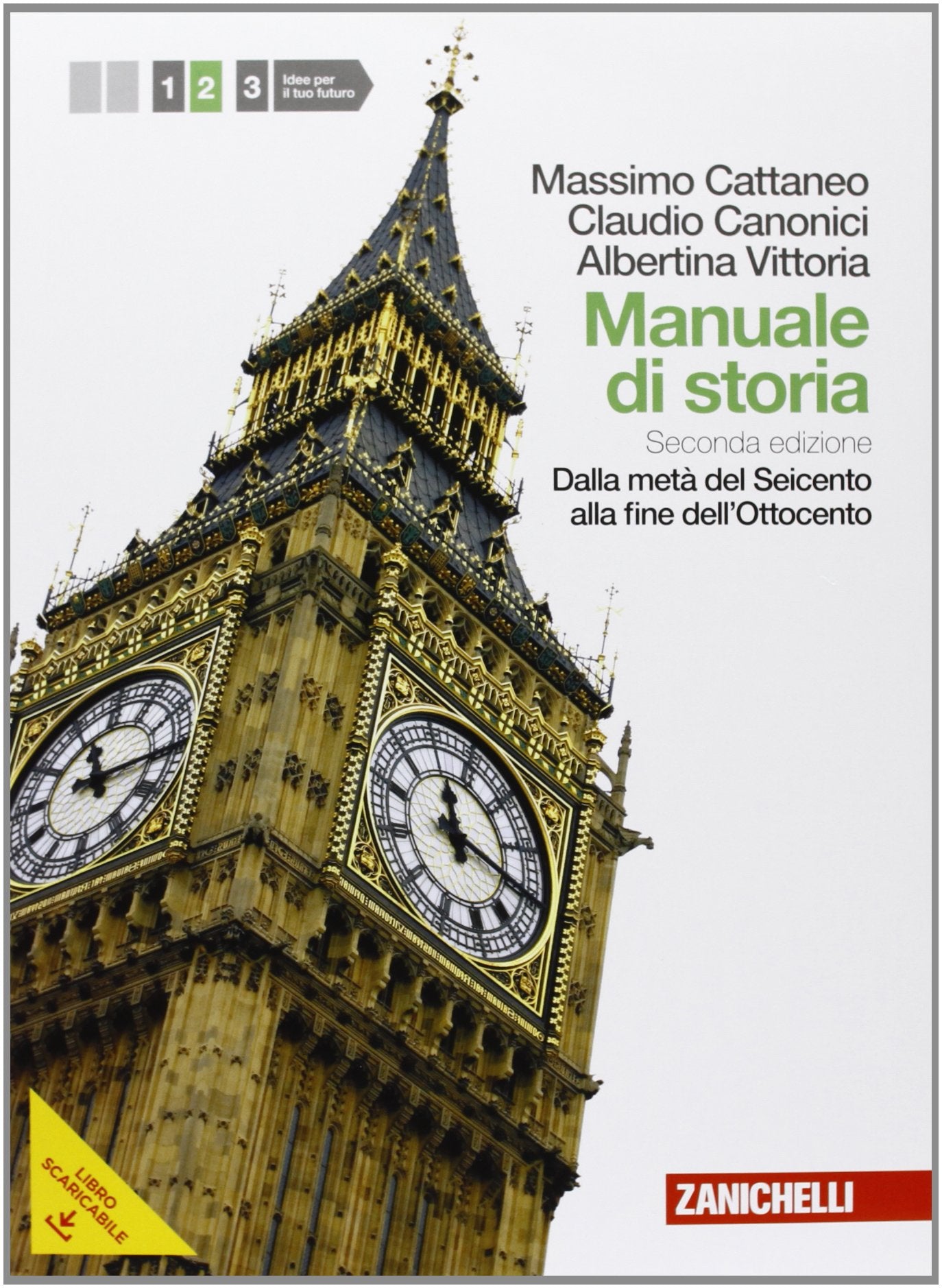 Manuale di storia. Per le Scuole superiori. Con espansione online. Dalla metà del seicento alla fine dell'ottocento (Vol. 2) Professional & Reference Books