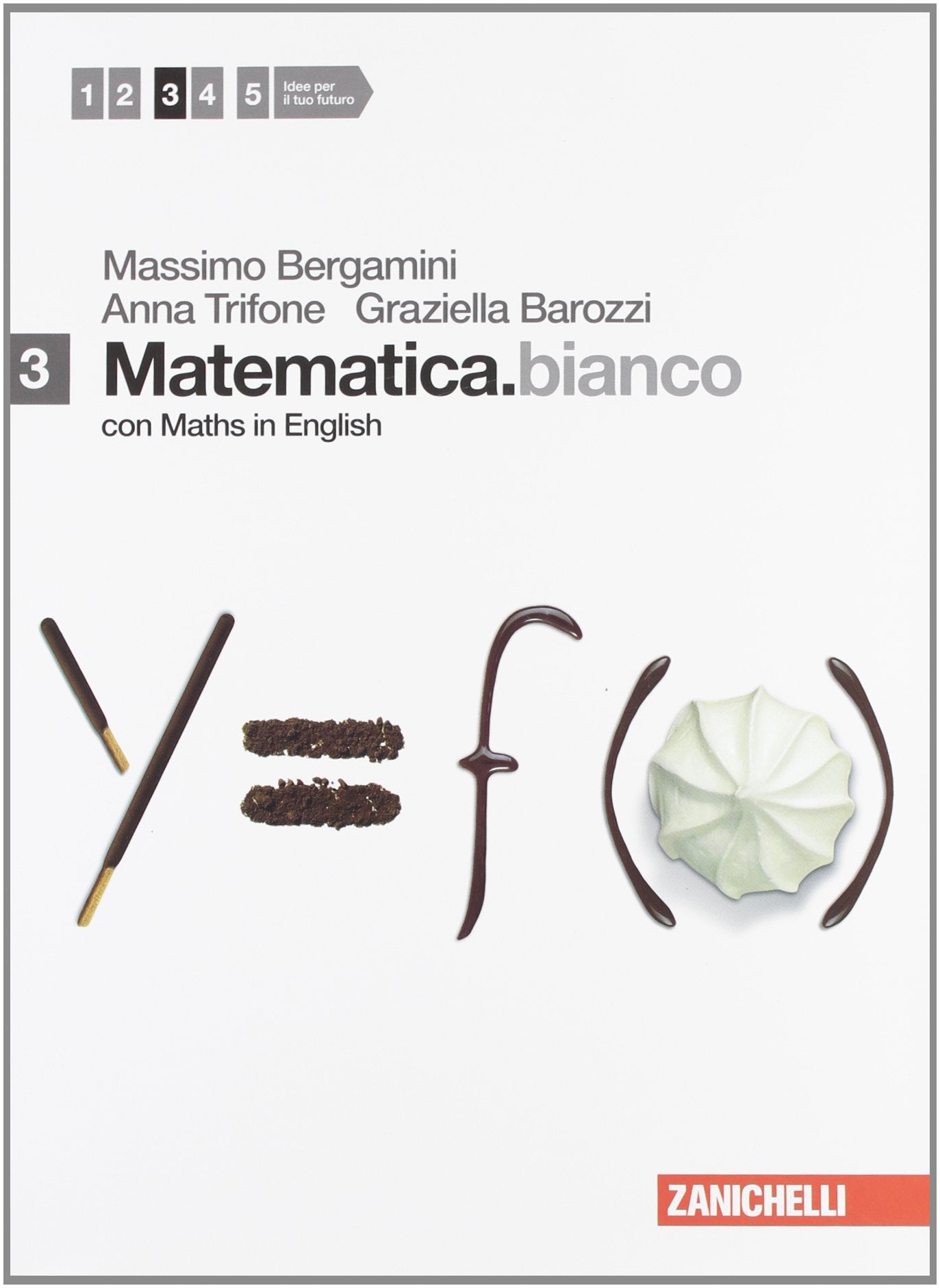 Matematica.bianco. Con Maths in english. Per le Scuole superiori. Con espansione online (Vol. 3) book