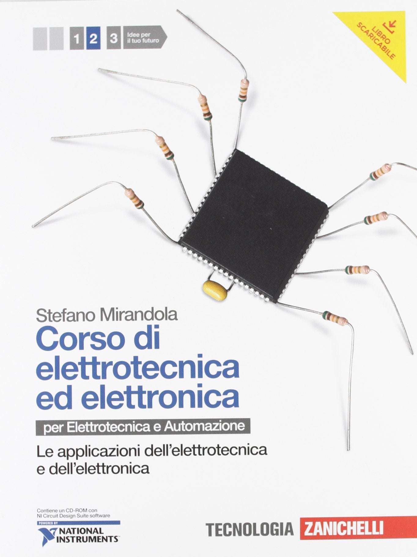 Corso di elettrotecnica ed elettronica. Per le Scuole superiori. Con CD-ROM. Con risorse online. Applicazioni dell'elettrotecnica e dell'elettronica (Vol. 2) Professional & Reference Books