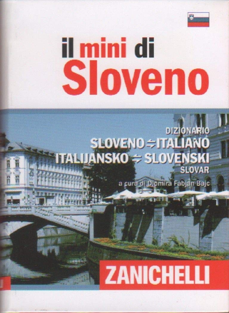Il mini di sloveno. Dizionario sloveno-italiano, italiano-sloveno (I Mini Zanichelli) Foreign Languages ​​& Dictionaries
