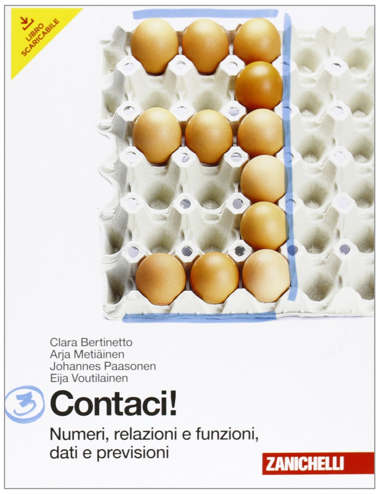 Contaci! Per la Scuola media. Con espansione online. Numeri, relazioni, dati-Misure, spazio e figure (Vol. 3) book