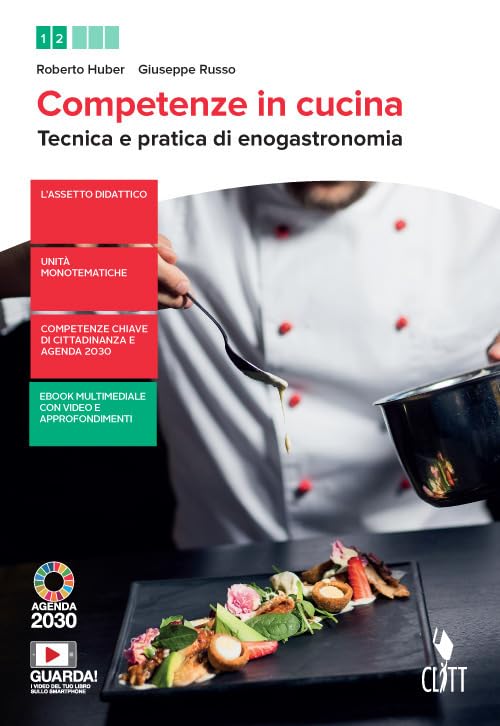 Competenze in cucina. Tecnica e pratica di enogastronomia. Con Ricettario. Per il biennio degli Ist. professionali. Con e-book. Con espansione online Professional & Reference Books