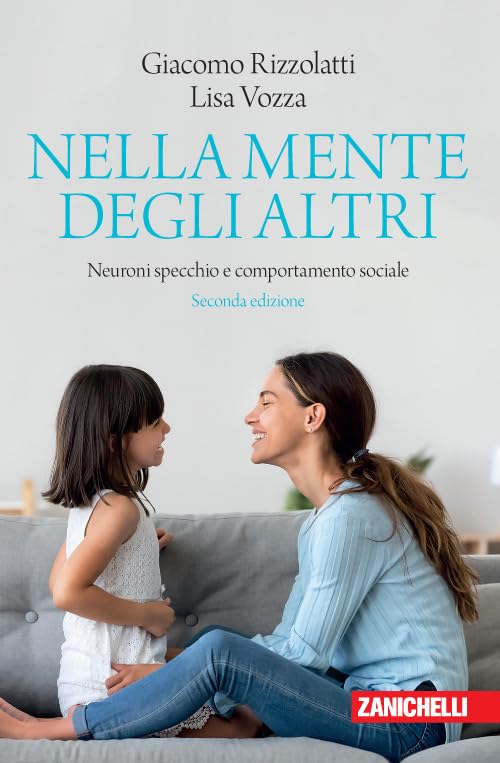 Nella mente degli altri. Neuroni specchio e comportamento sociale book