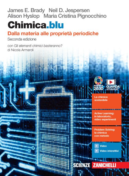 Chimica.blu. Dalla materia alle proprietà periodiche. Con Gli elementi chimici basteranno? Per il biennio delle Scuole superiori. Con e-book. Con espansione online Professional & Reference Books