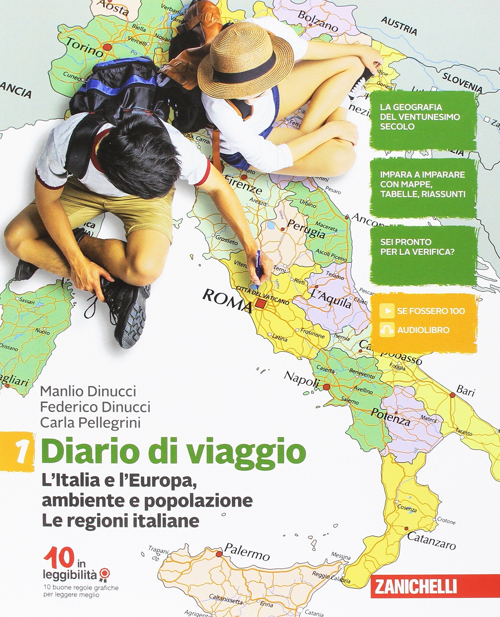 Diario di viaggio. Per la Scuola media. Con Contenuto digitale (fornito elettronicamente). L' Italia e l'Europa: ambiente e popolazione. Le regioni italiane (Vol. 1) Natural Sciences