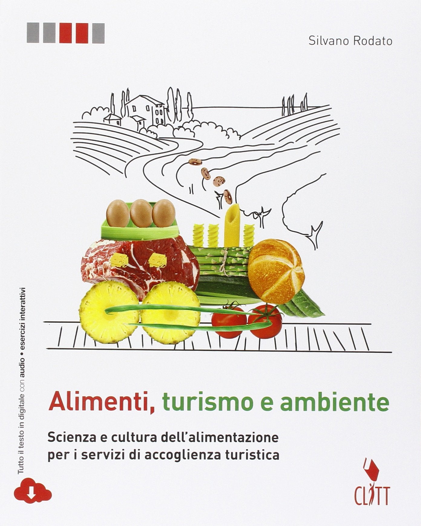 Alimenti, turismo e ambiente. Scienza e cultura dell'alimentazione peri servizi di accoglienza turistica. Con quaderno operativo per il secondo ... Contenuto digitale (fornito elettronicamente) book