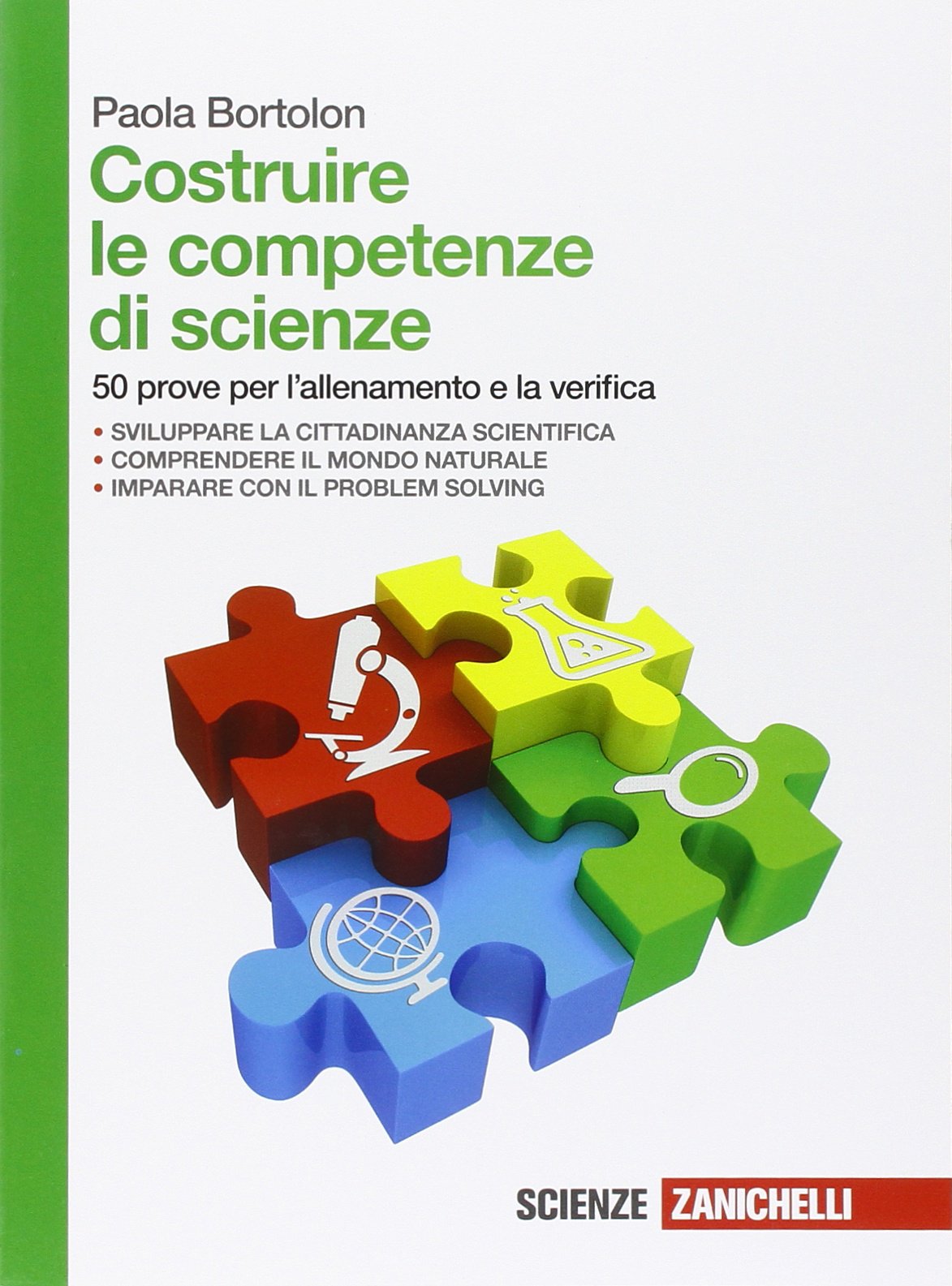 Costruire le competenze di scienze. 50 prove per l'allenamento e la verifica. Per le Scuole superiori Professional & Reference Books