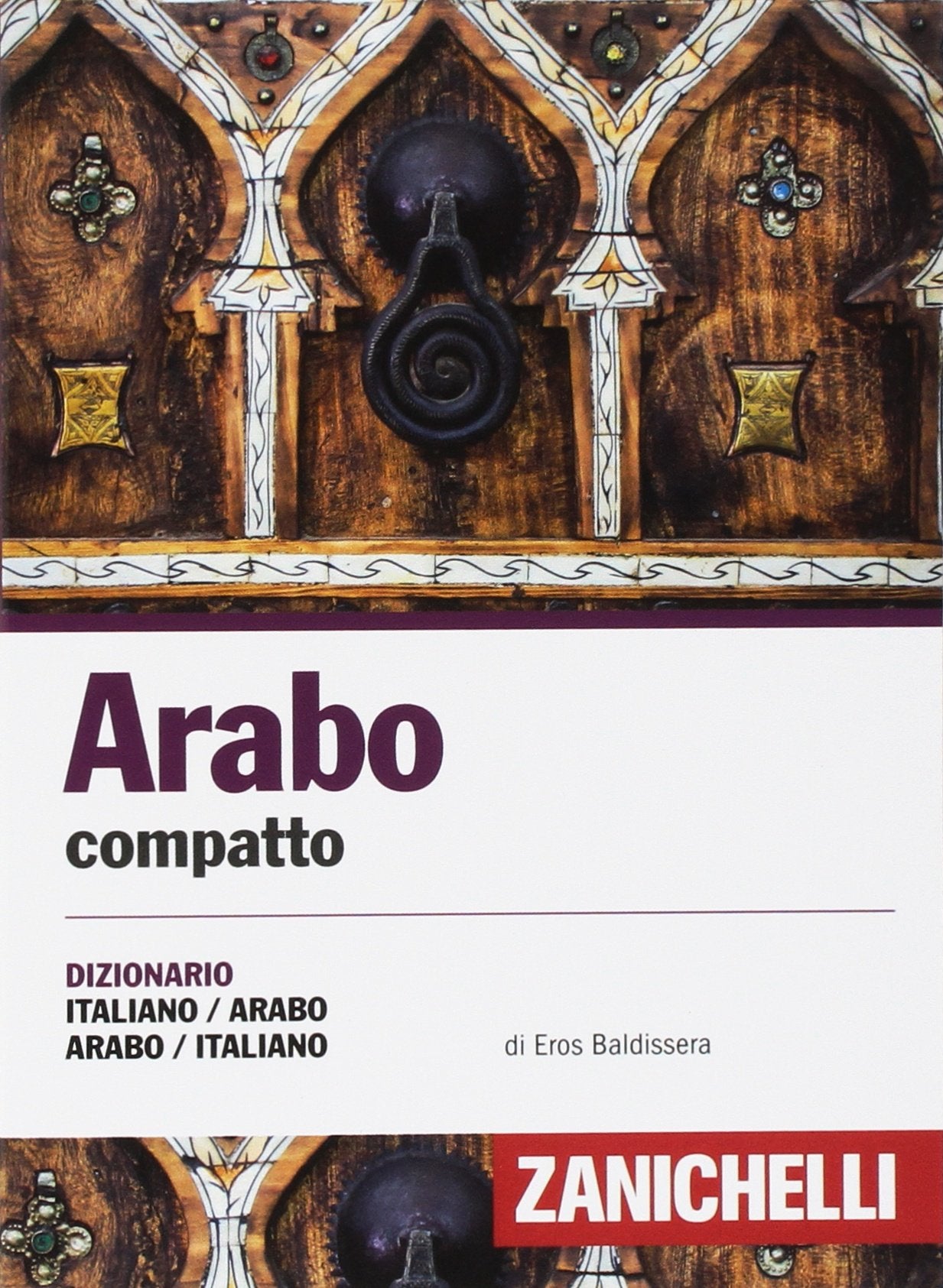 Arabo compatto. Dizionario italiano-arabo, arabo-italiano (I dizionari compatti) Foreign Languages ​​& Dictionaries