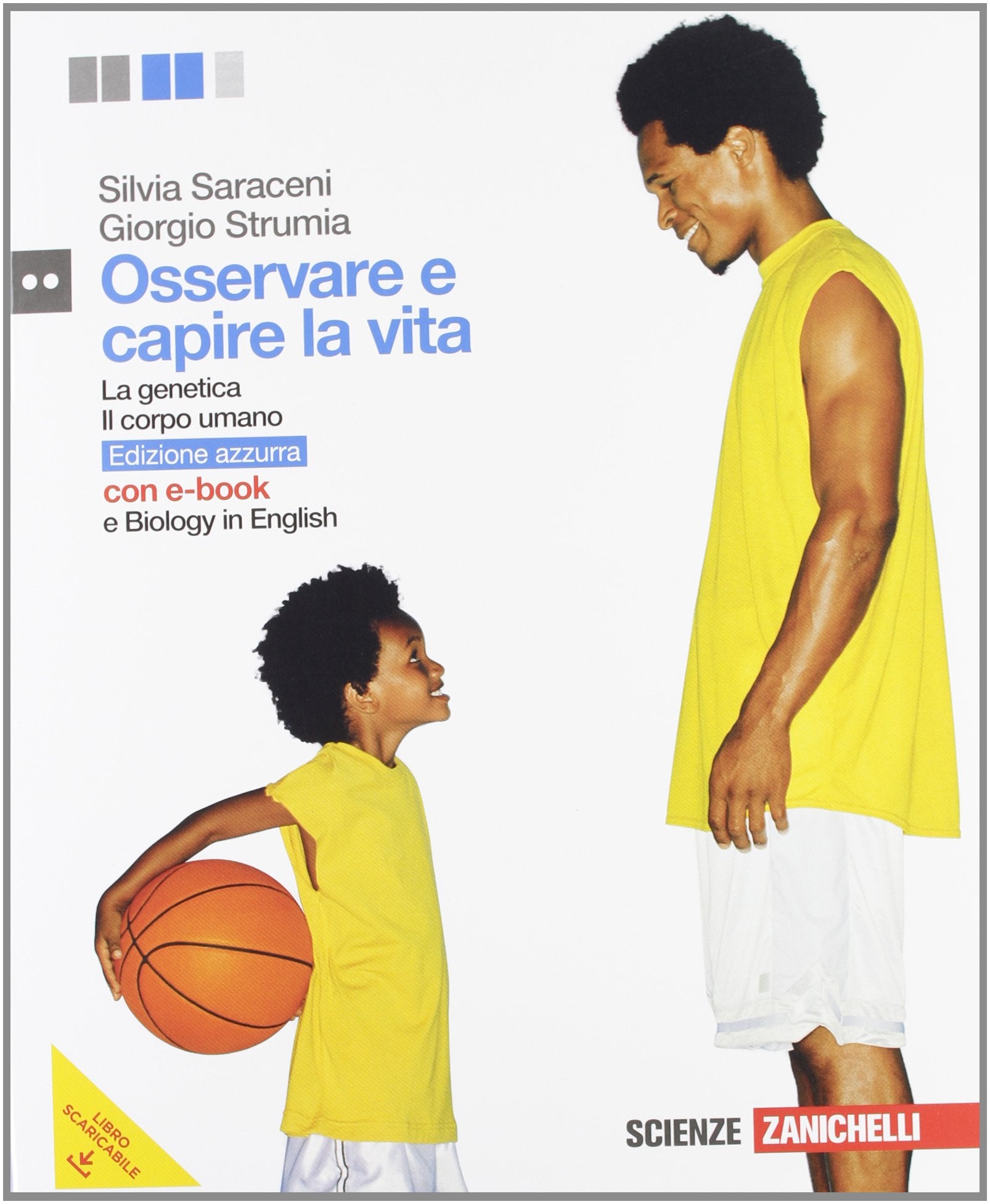 Osservare e capire la vita. Genetica e Il corpo umano. Ediz. azzurra. Con Biology in English. Per le Scuole superiori. Con espansione online. Con CD-ROM Professional & Reference Books