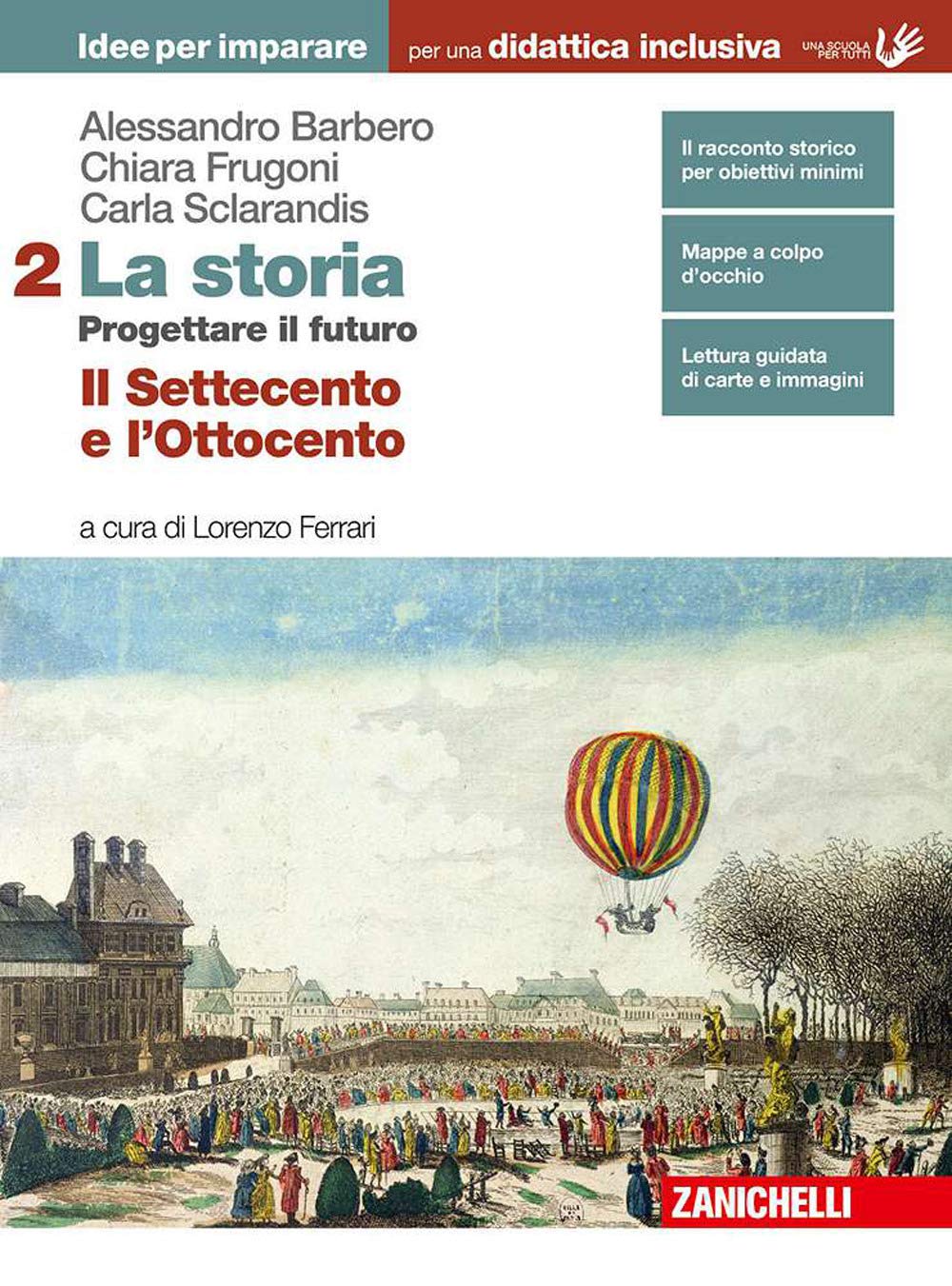 La storia. Progettare il futuro. Idee per imparare. BES. Per le Scuole superiori. Con Contenuto digitale (fornito elettronicamente). Il Settecento e l'Ottocento (Vol. 2) Professional & Reference Books
