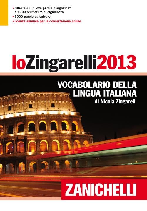 Lo Zingarelli 2013. Vocabolario della lingua italiana. Con aggiornamento online book