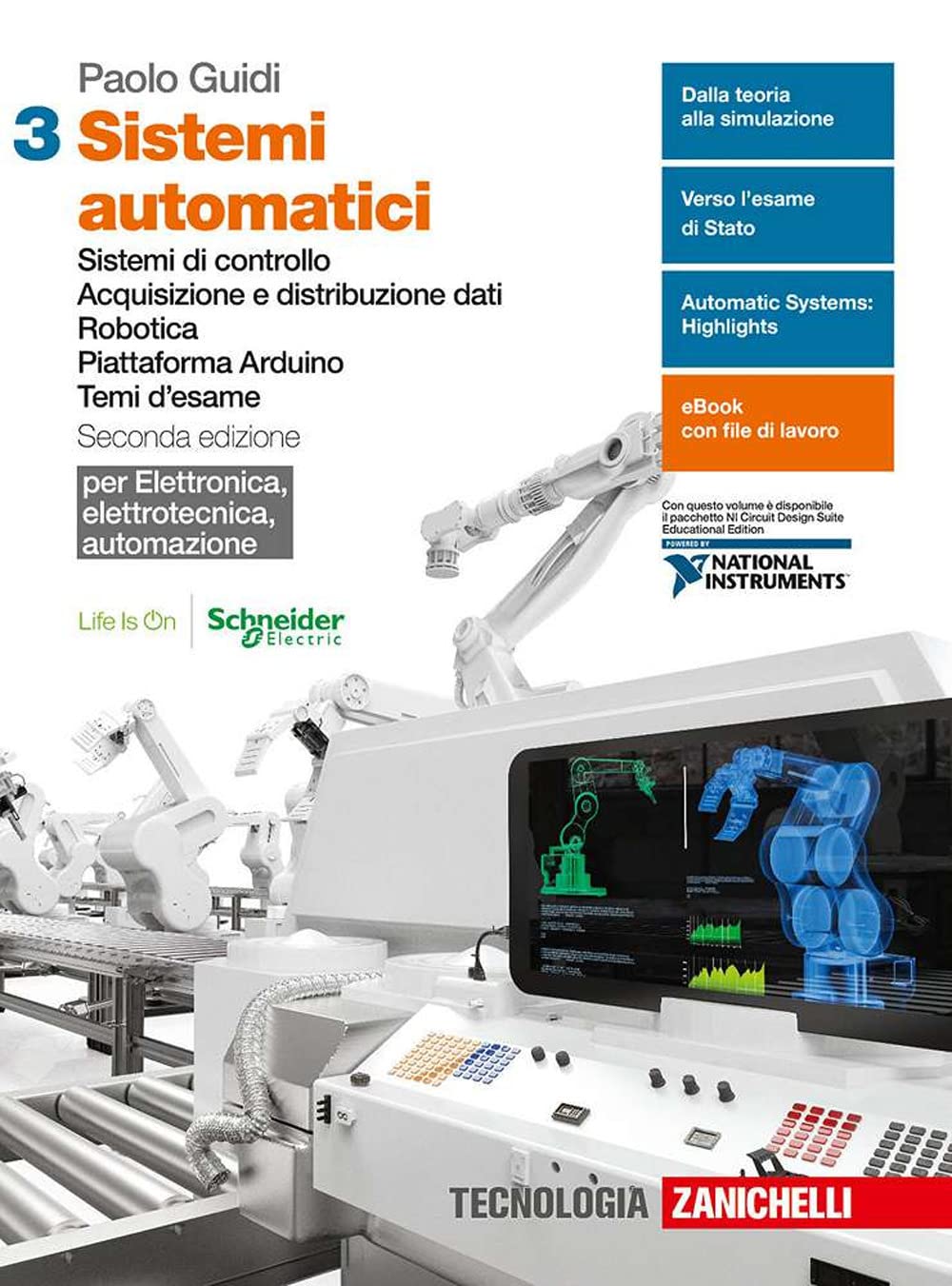 Sistemi automatici. Elettronica, elettrotecnica, automazione. Per le Scuole superiori. Con e-book. Sistemi di controllo. Acquisizione e distribuzione ... Piattaforma Arduino. Temi d'es... (Vol. 3) Study Guides