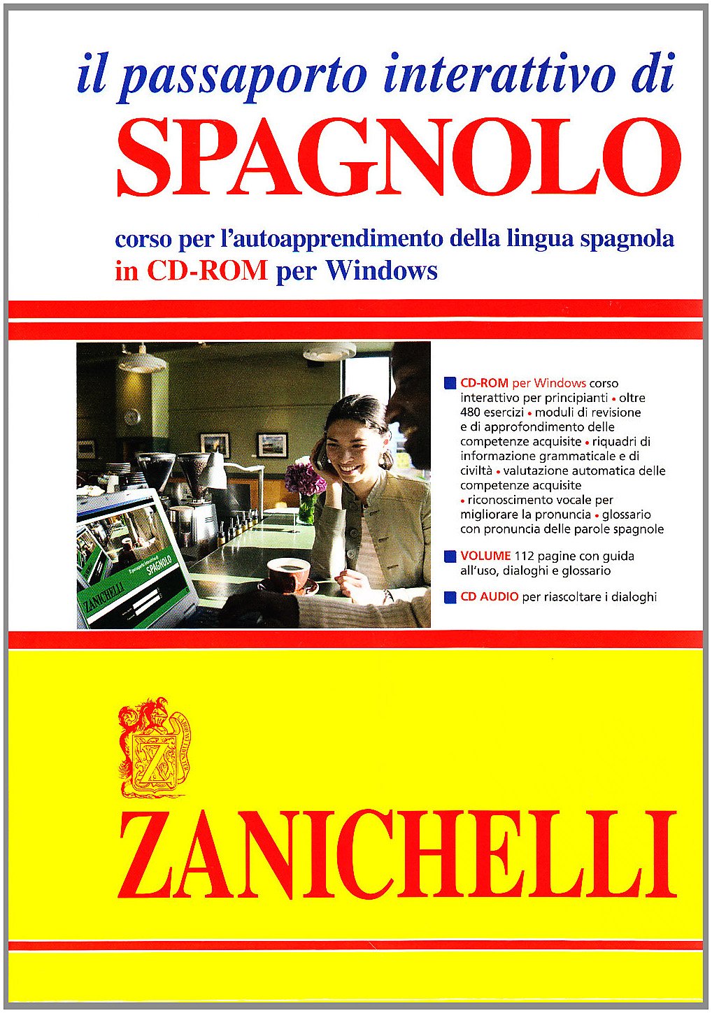 Il passaporto interattivo di spagnolo. Corso per l'autoapprendimento della lingua spagnola. Con CD-ROM Foreign Languages ​​& Dictionaries