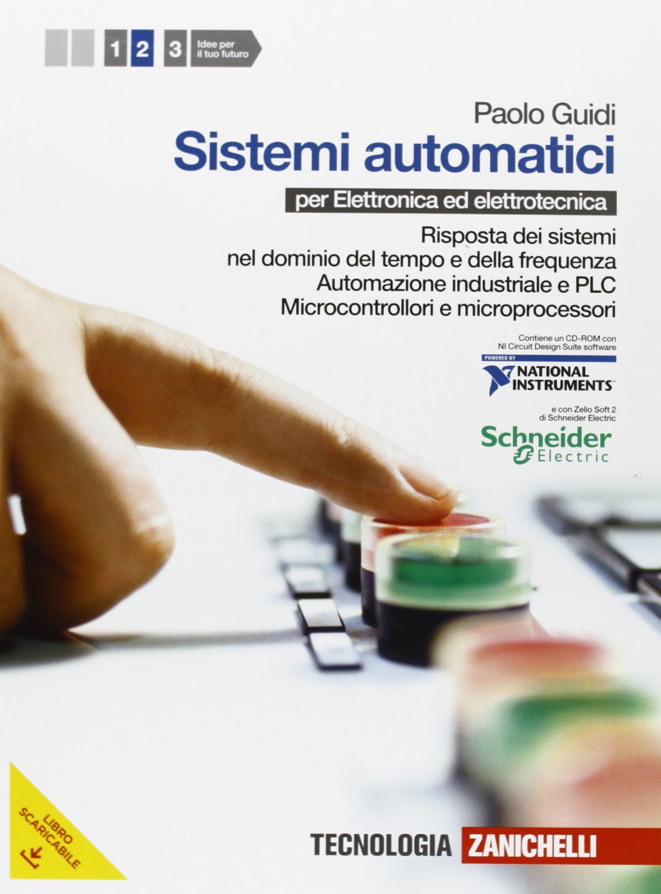 Sistemi automatici. Per le Scuole superiori. Con CD-ROM. Con espansione online. Risposta sistemi-Automazione-Microcontrollori e microprocessori (Vol. 2) book