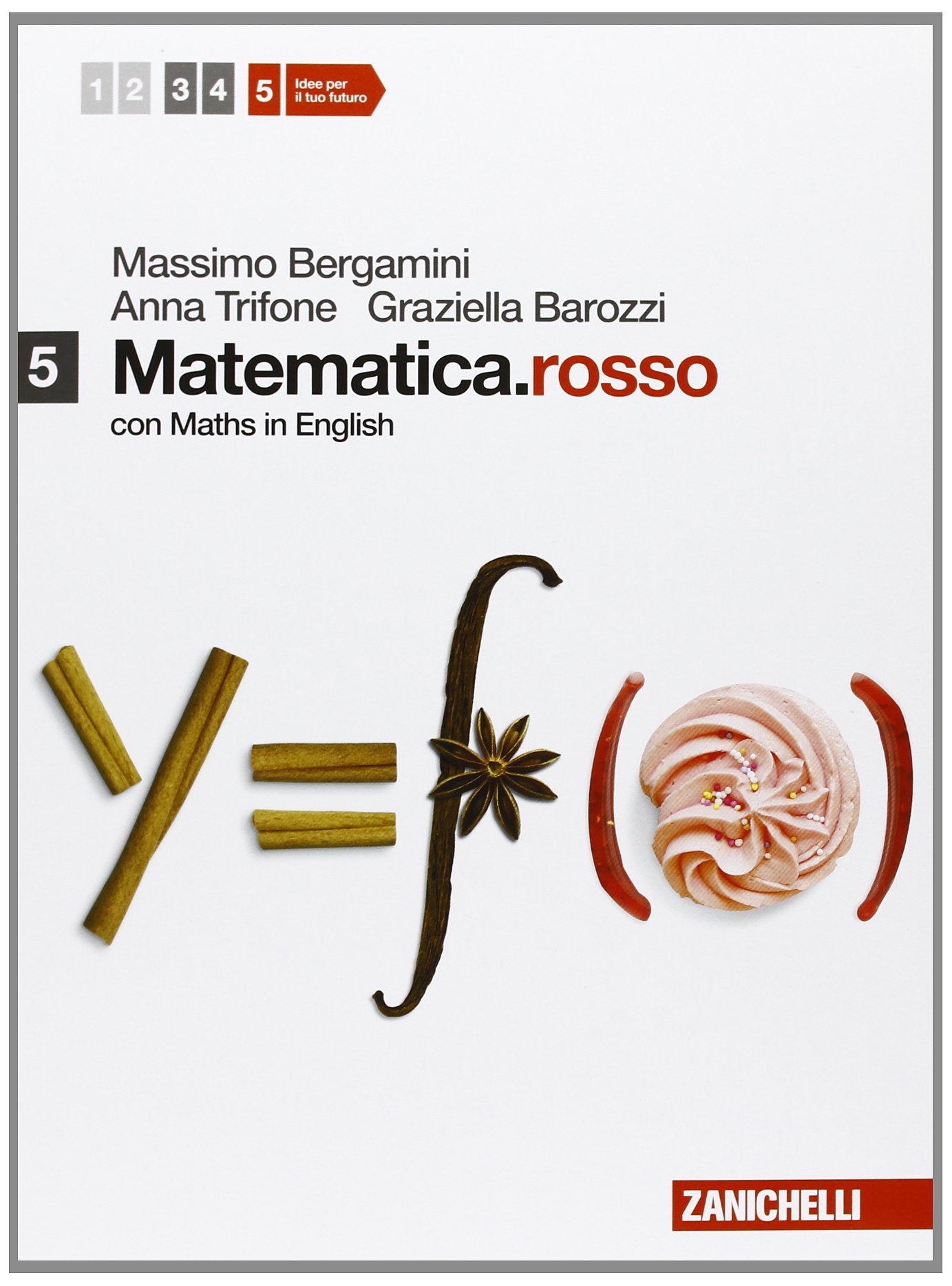 Matematica.rosso. Con Maths in english. Per le Scuole superiori. Con espansione online (Vol. 5) book