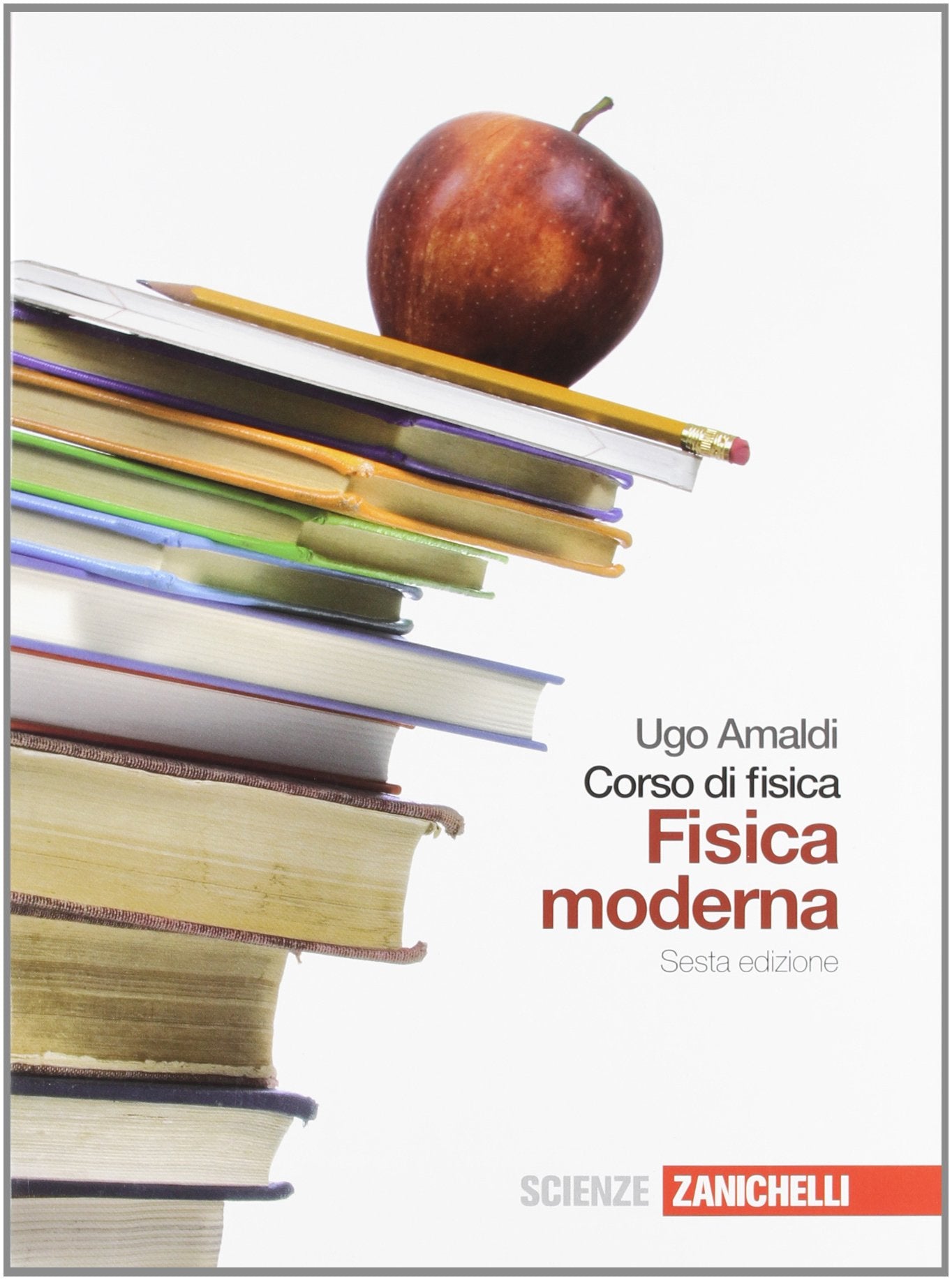 Corso di fisica. Fisica moderna. Per i Licei e gli Ist. magistrali. Con espansione online book