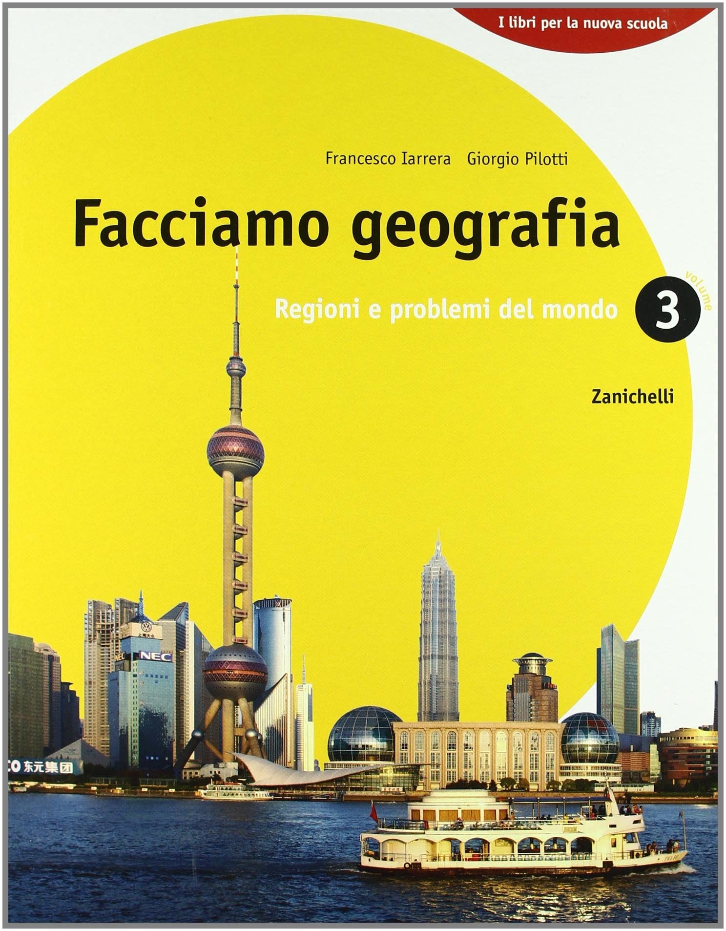 Facciamo geografia. Per la Scuola media. Con espansione online. Regioni e problemi del mondo (Vol. 3) book