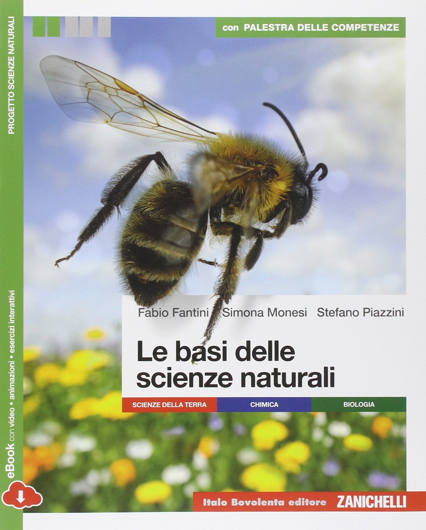 Le basi delle scienze naturali. Per le Scuole superiori. Con e-book. Con espansione online book