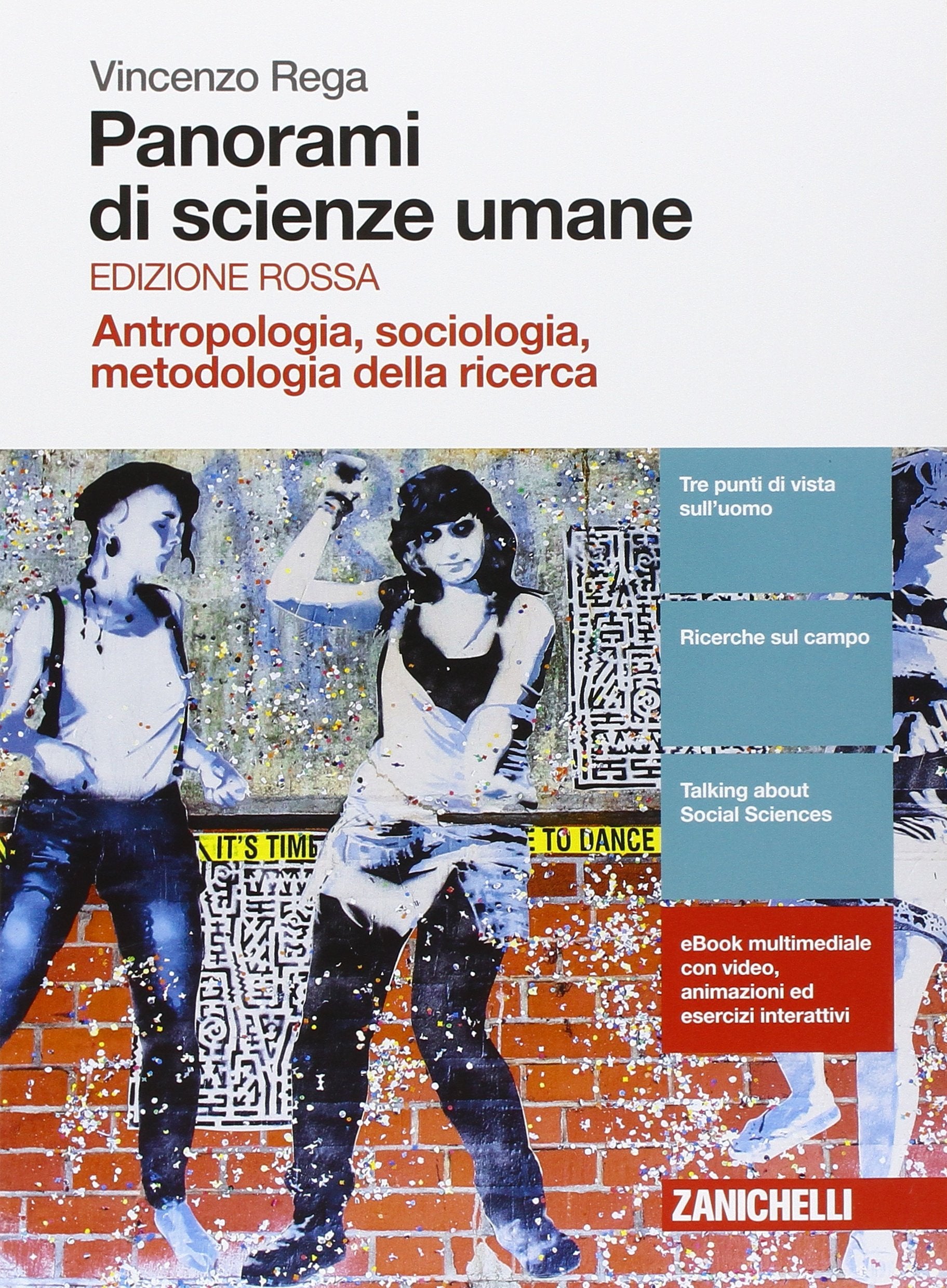 Panorami di scienze umane. Antropologia, sociologia, metodologia della ricerca. Ediz. rossa. Per le Scuole superiori. Con e-book. Con espansione online book