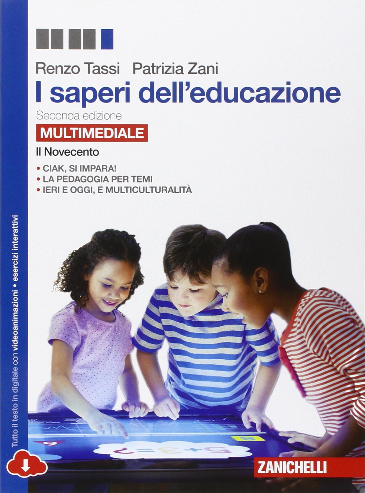 I saperi dell'educazione. Il Novecento. Per i Licei e gli Ist. magistrali. Con e-book. Con espansione online Professional & Reference Books